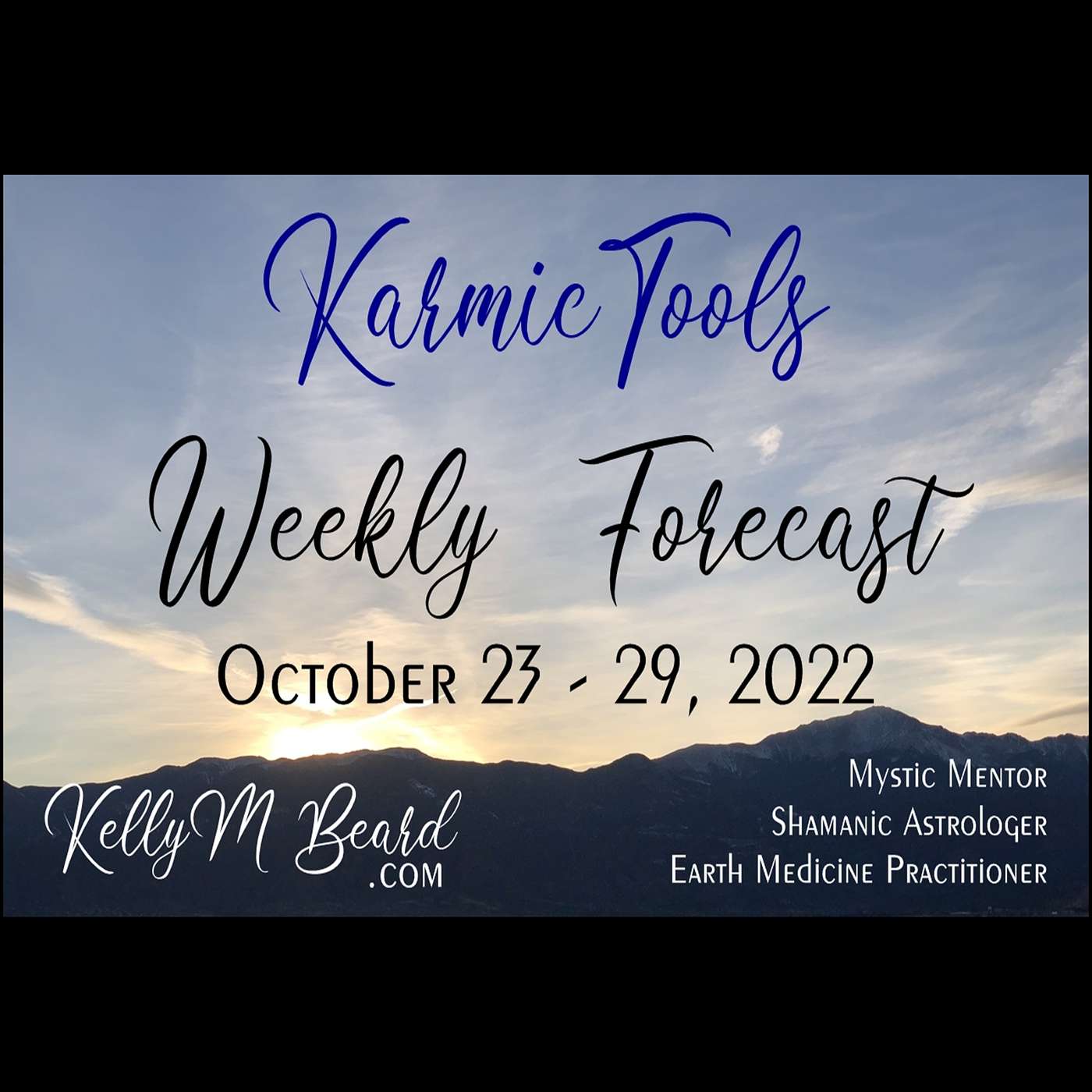 Oct 23 - 29, 2022 KarmicTools Weekly Forecast