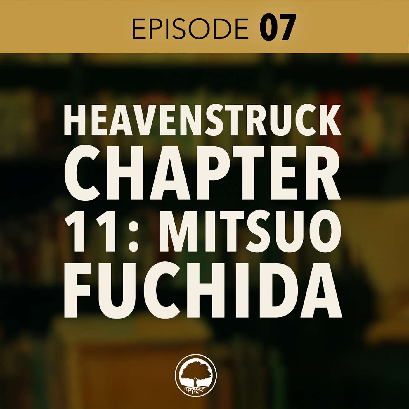Heavenstruck - Chapter 11: How Jesus Won the War for Mitsuo Fuchida episode artwork