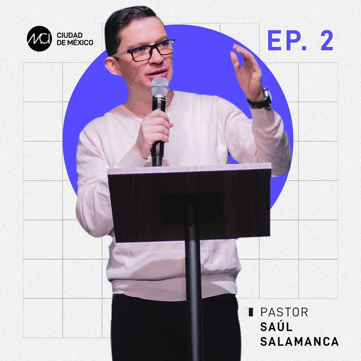 Camino al arrepentimiento I MCI Ciudad de México I Ps Saúl Salamanca episode artwork