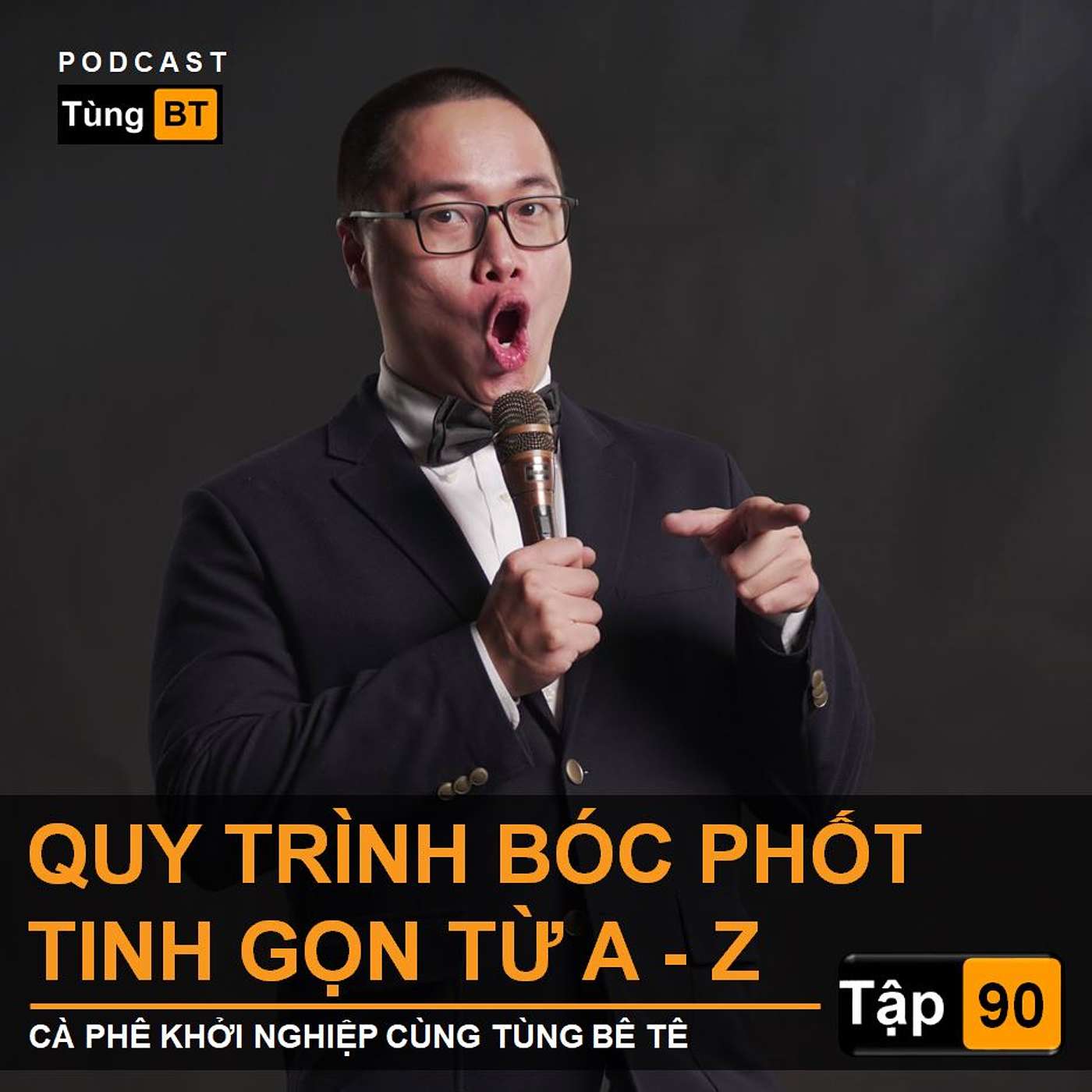 # - 90 Quy Trình Bóc phốt Tinh Gọn từ A - Z episode artwork