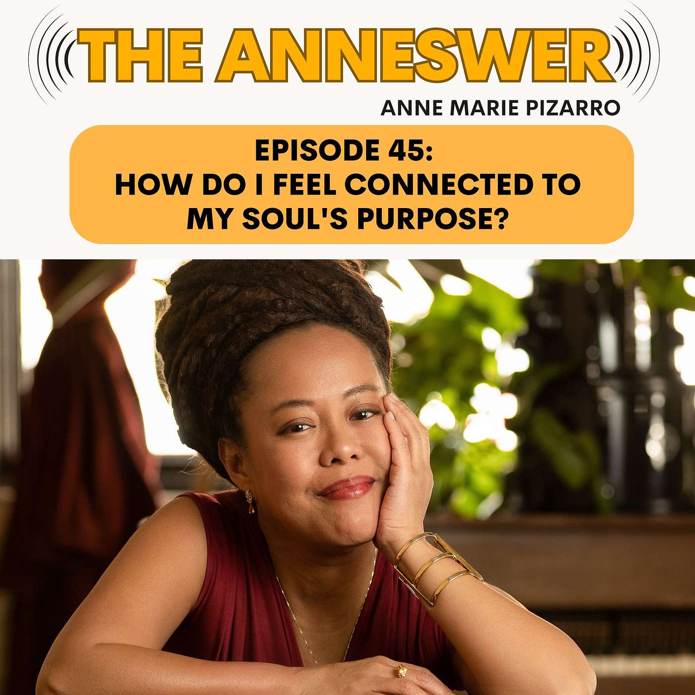 Episode 45: How do I feel connected to my soul's purpose - Spiritual Roots, Financial Costs & 3 Practices That Work episode artwork