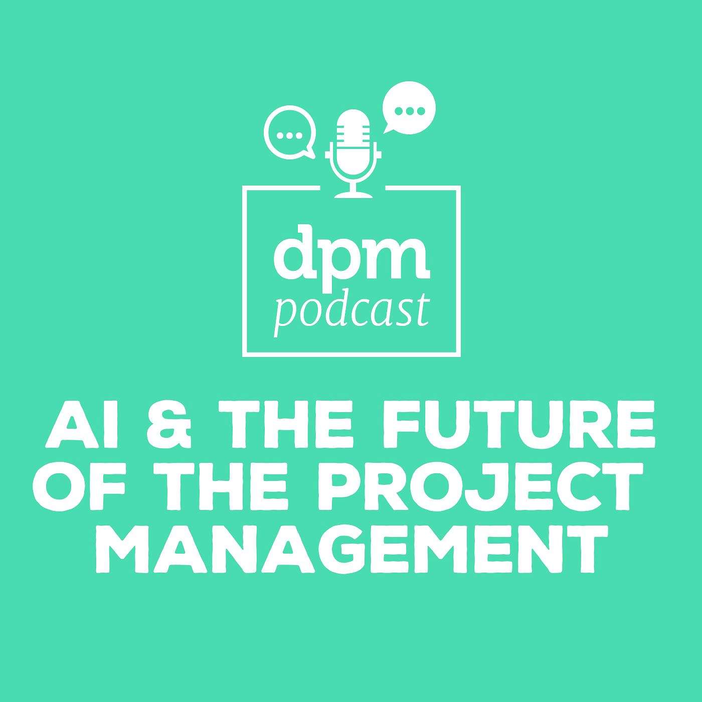 Artificial Intelligence & The Future of Project Management (with Dennis Kayser from Forecast) episode artwork