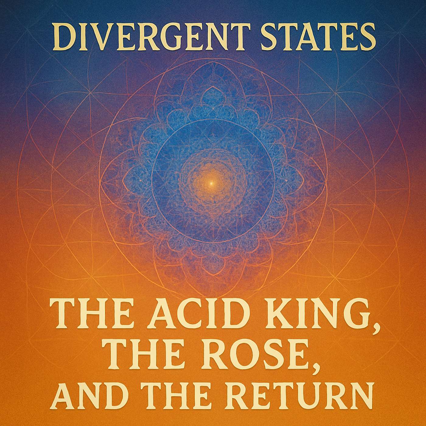 William Leonard Pickard – The Acid King, the Rose, and the Return