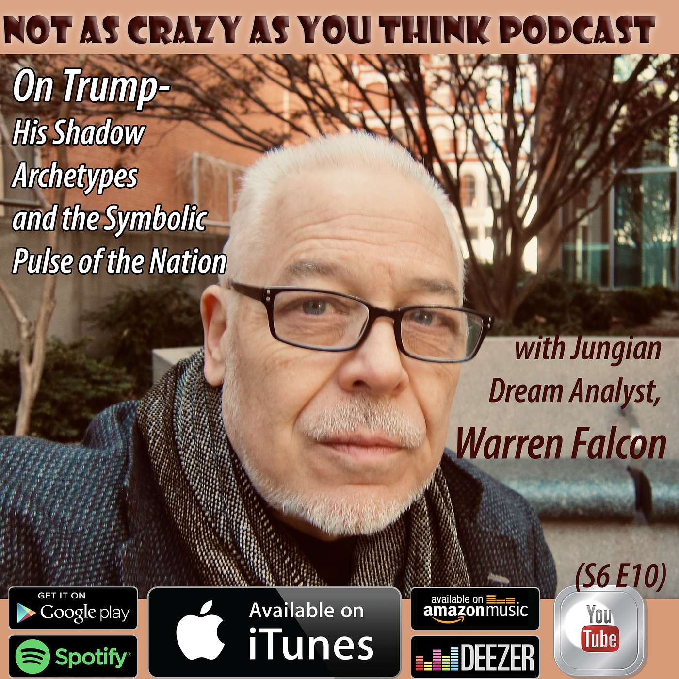 On Trump, His Shadow Archetypes and the Symbolic Pulse of the Nation with Jungian Dream Analyst, Warren Falcon (S6 E10)