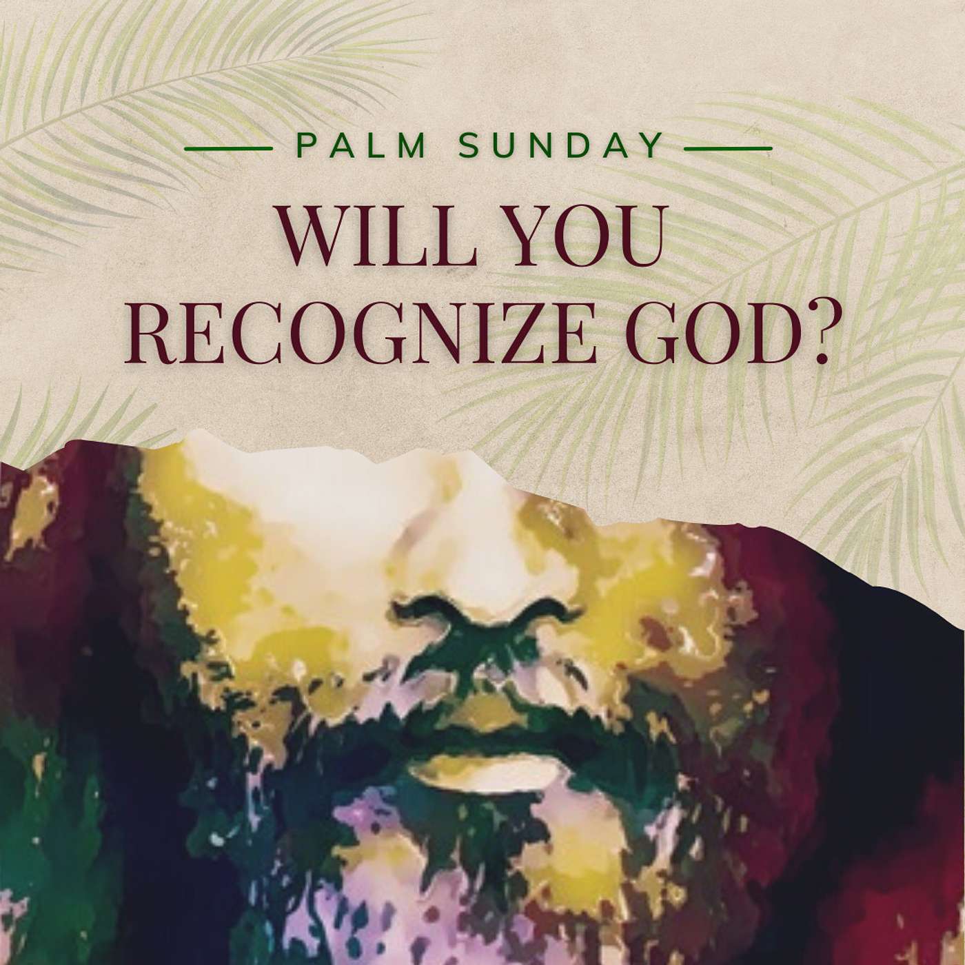 Will You Recognize God?