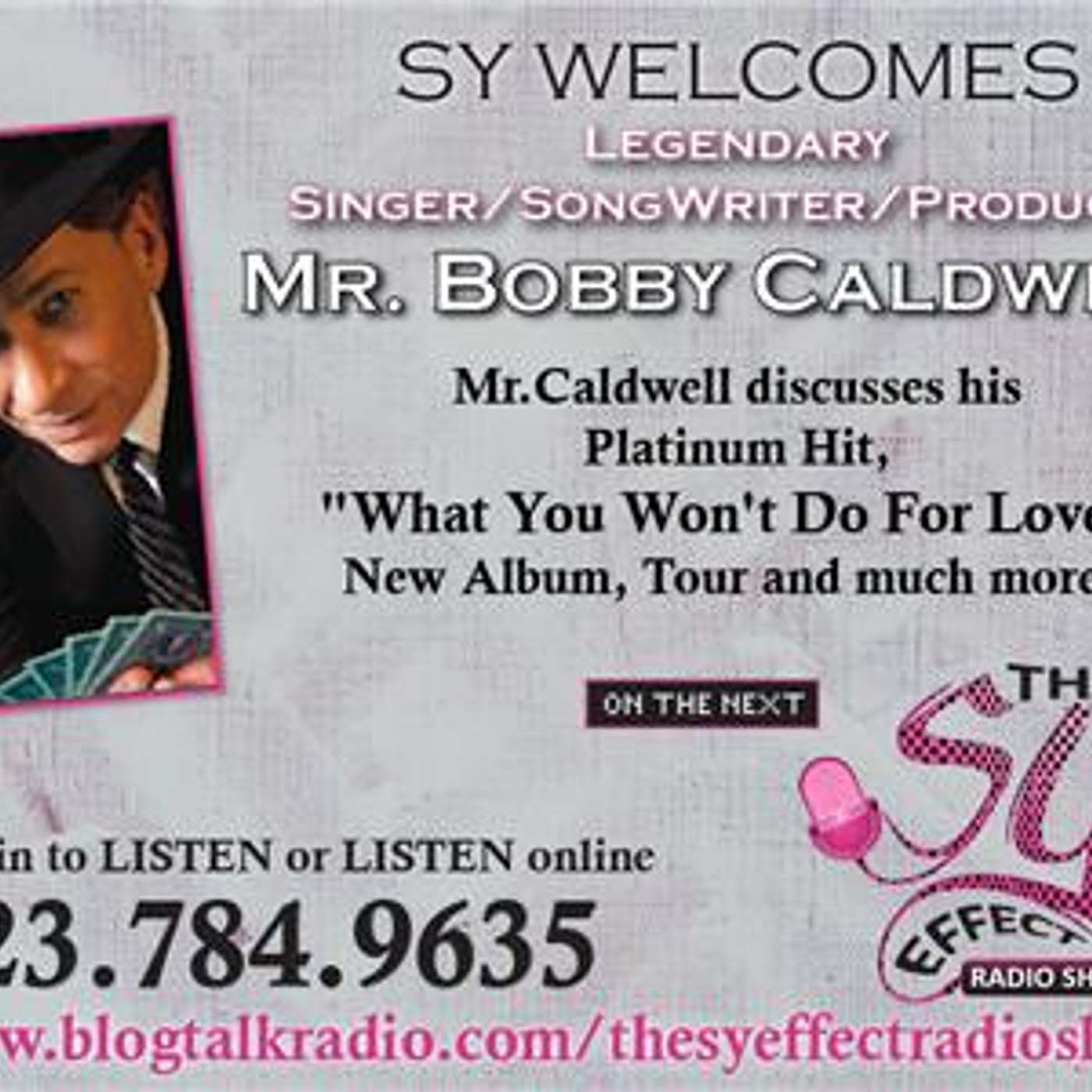 Sy Welcomes Singer/Composer Bobby Caldwell