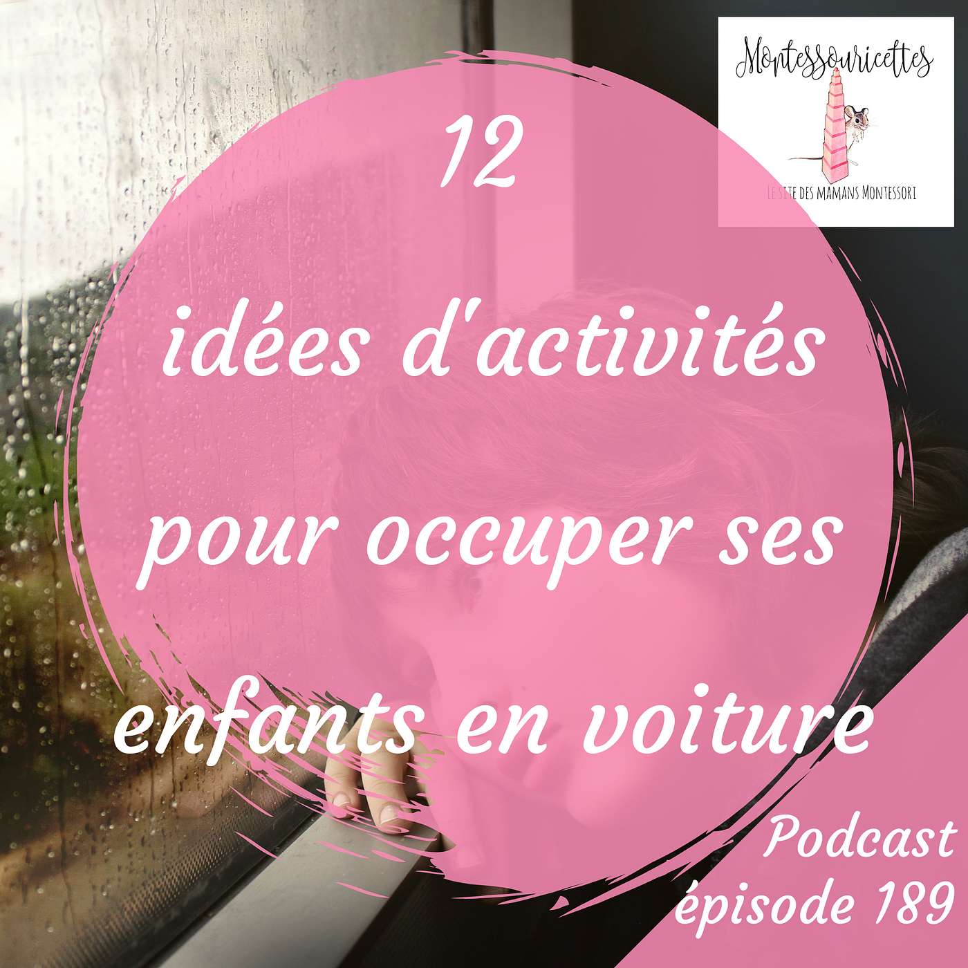 189. 12 idées d'activités pour occuper ses enfants en voiture episode artwork