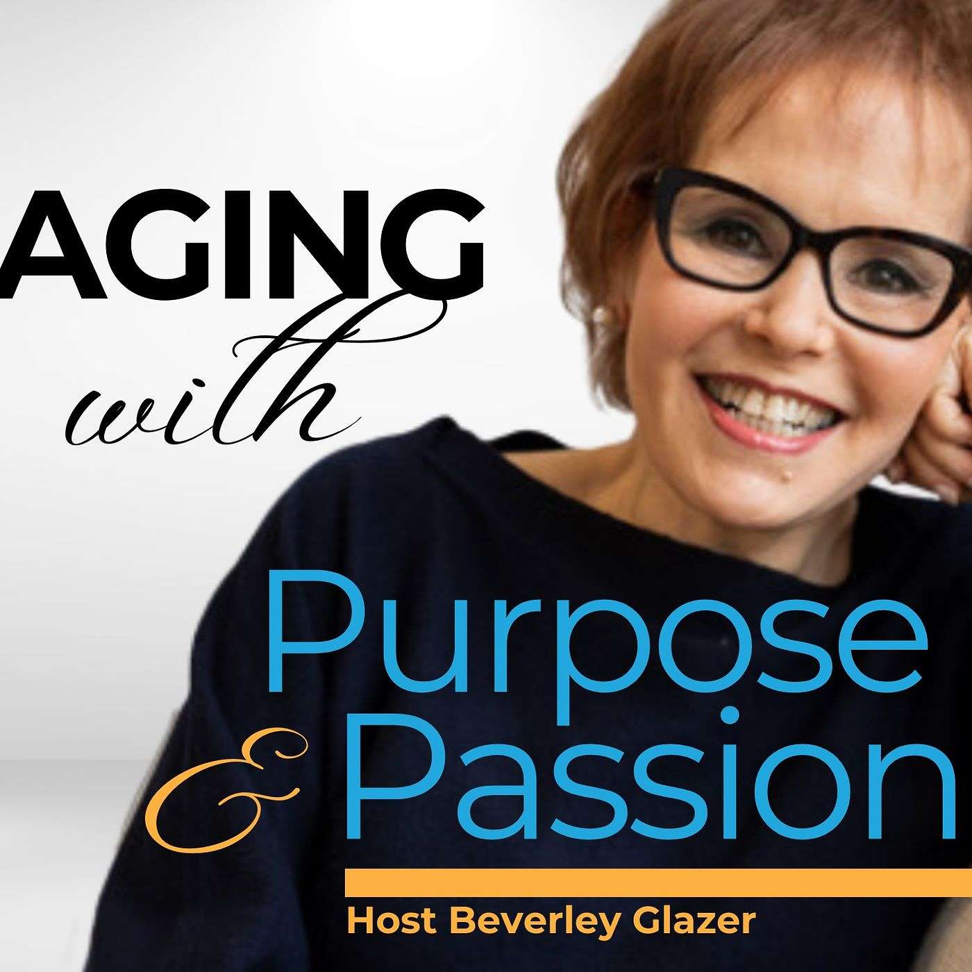 Aging With Purpose & Passion