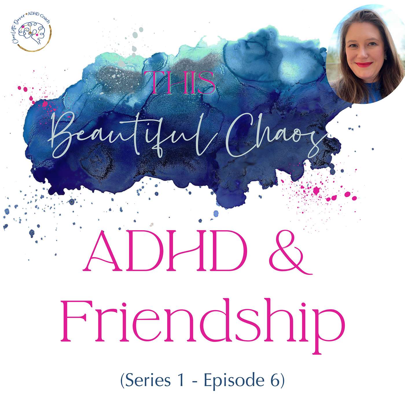 ADHD and friendship, my freestyle thoughts and open sharing of some of my experience of friendship as an ADHD woman episode artwork