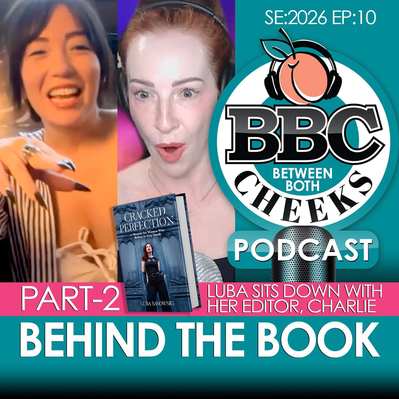 BEHIND THE BOOK: Luba Sits Down With Her Editor, Charlie - Part 2 -- The BBC Podcast - SE:2026 EP:10 episode artwork