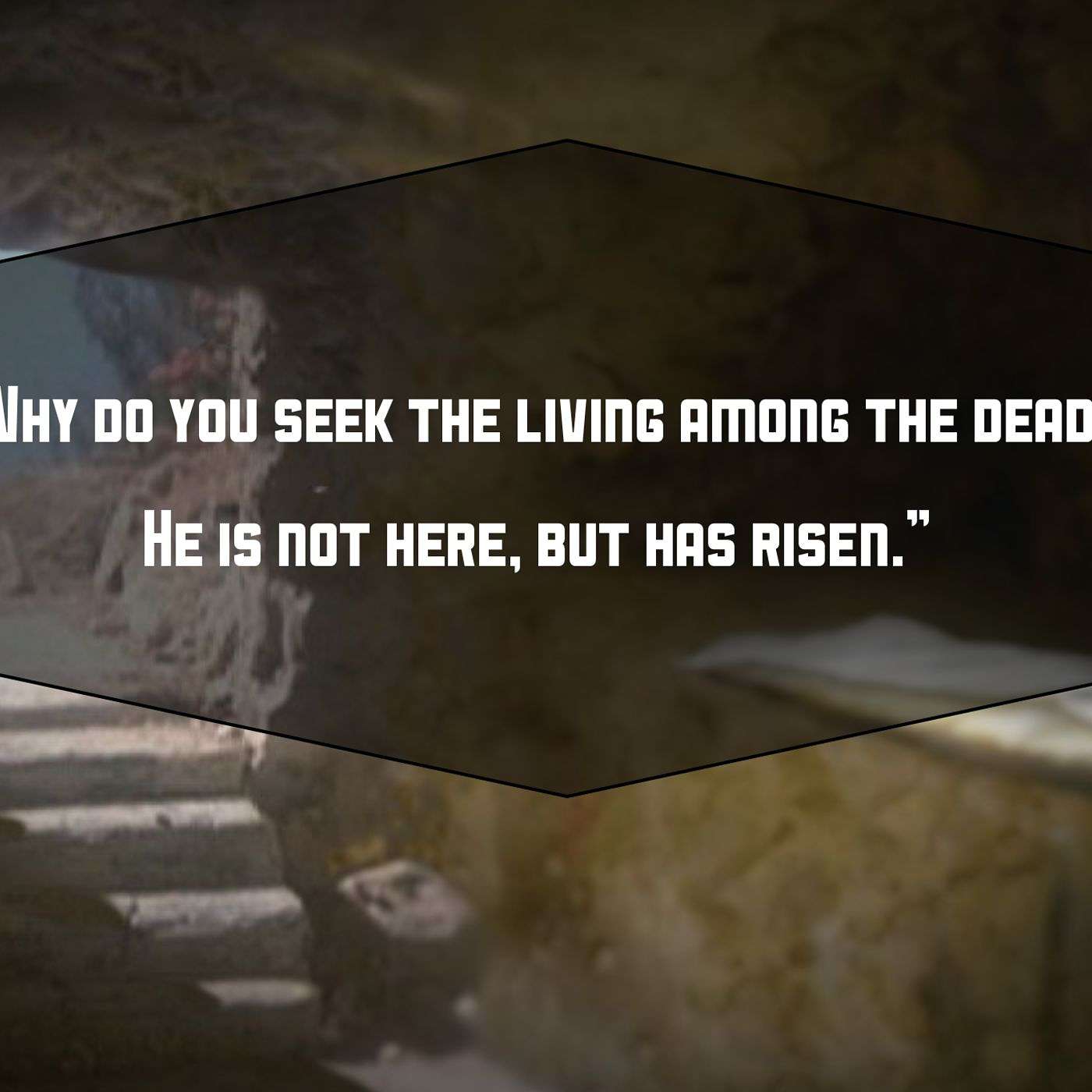 The Empty Tomb Changes Everything; March 27th, 2016 episode artwork