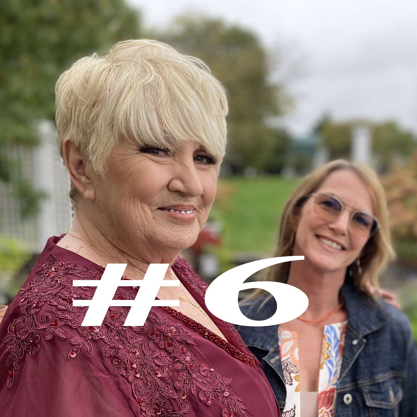 Episode 6 — Friends & Family FRIDAY — Judy Benoit (my Mom)