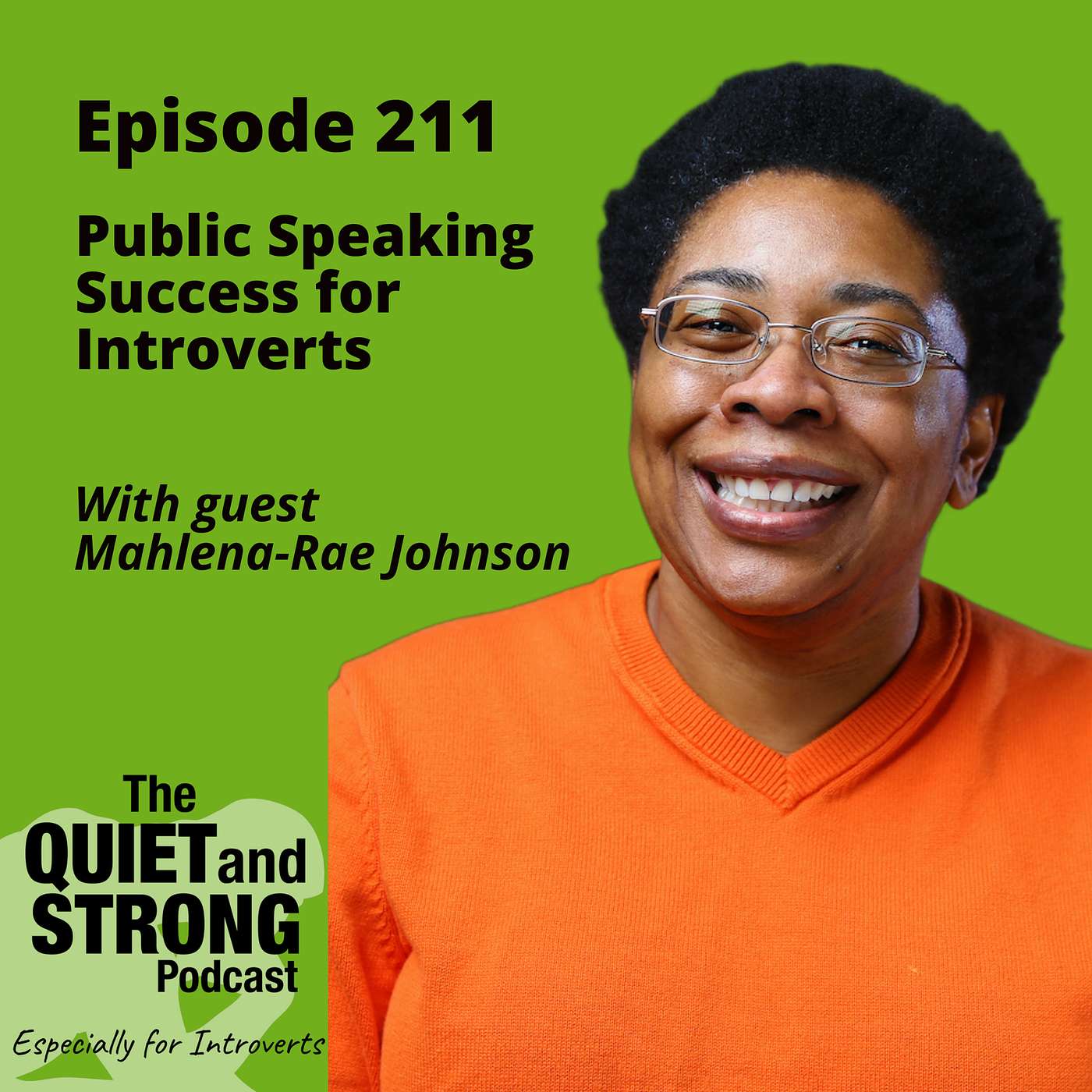 The Quiet and Strong Podcast, Especially for Introverts