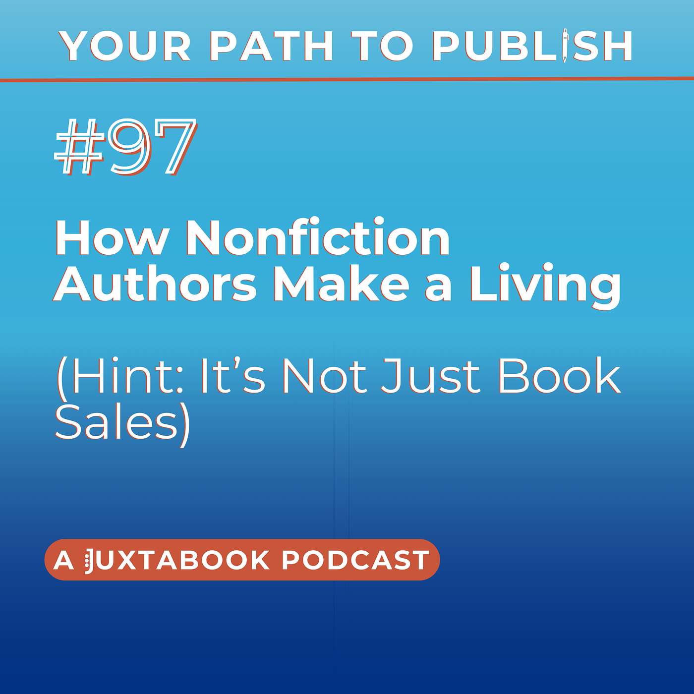 How Nonfiction Authors Make a Living (Hint: It’s Not Just Book Sales)