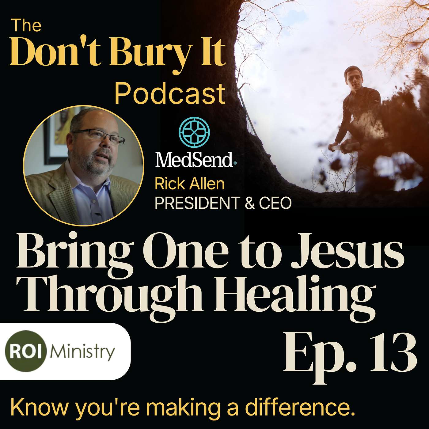 MedSend: How $3.64 Brings One to Jesus Through Healing — A Partner Highlight with Rick Allen (Ep. 13) episode artwork