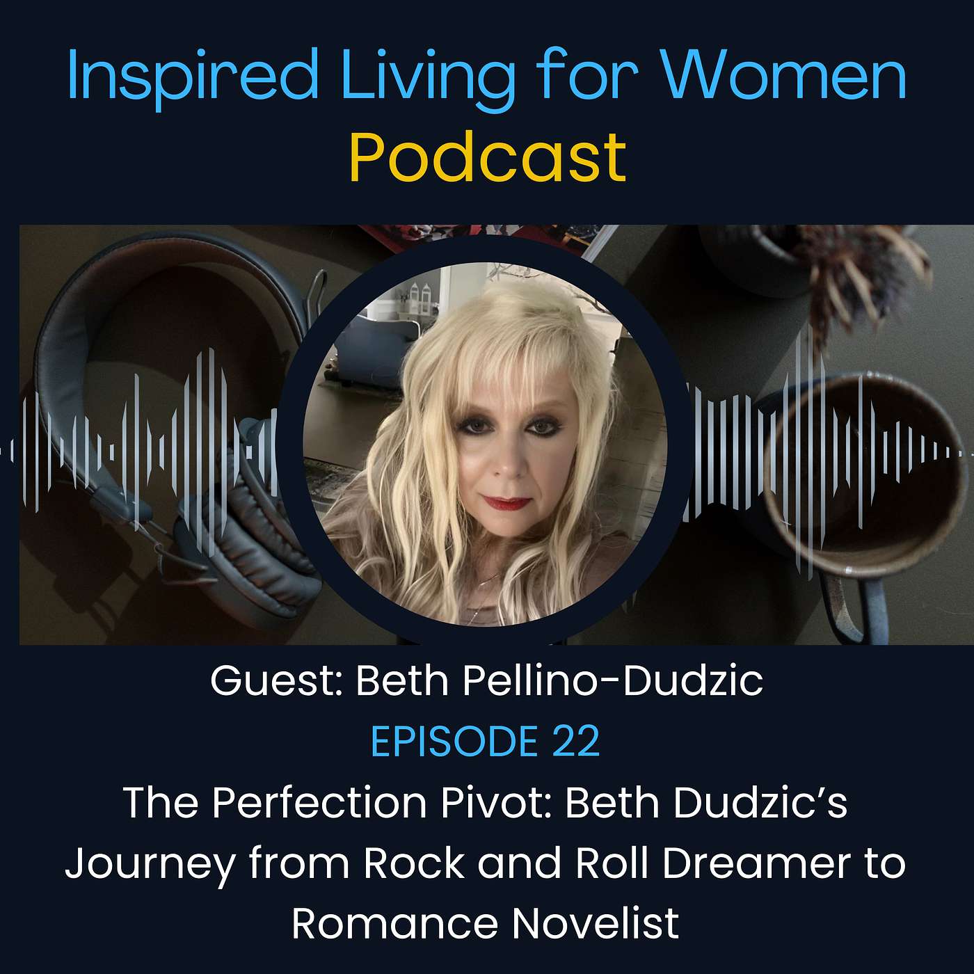 Inspired Living for Women: Conversations With Women Over 40