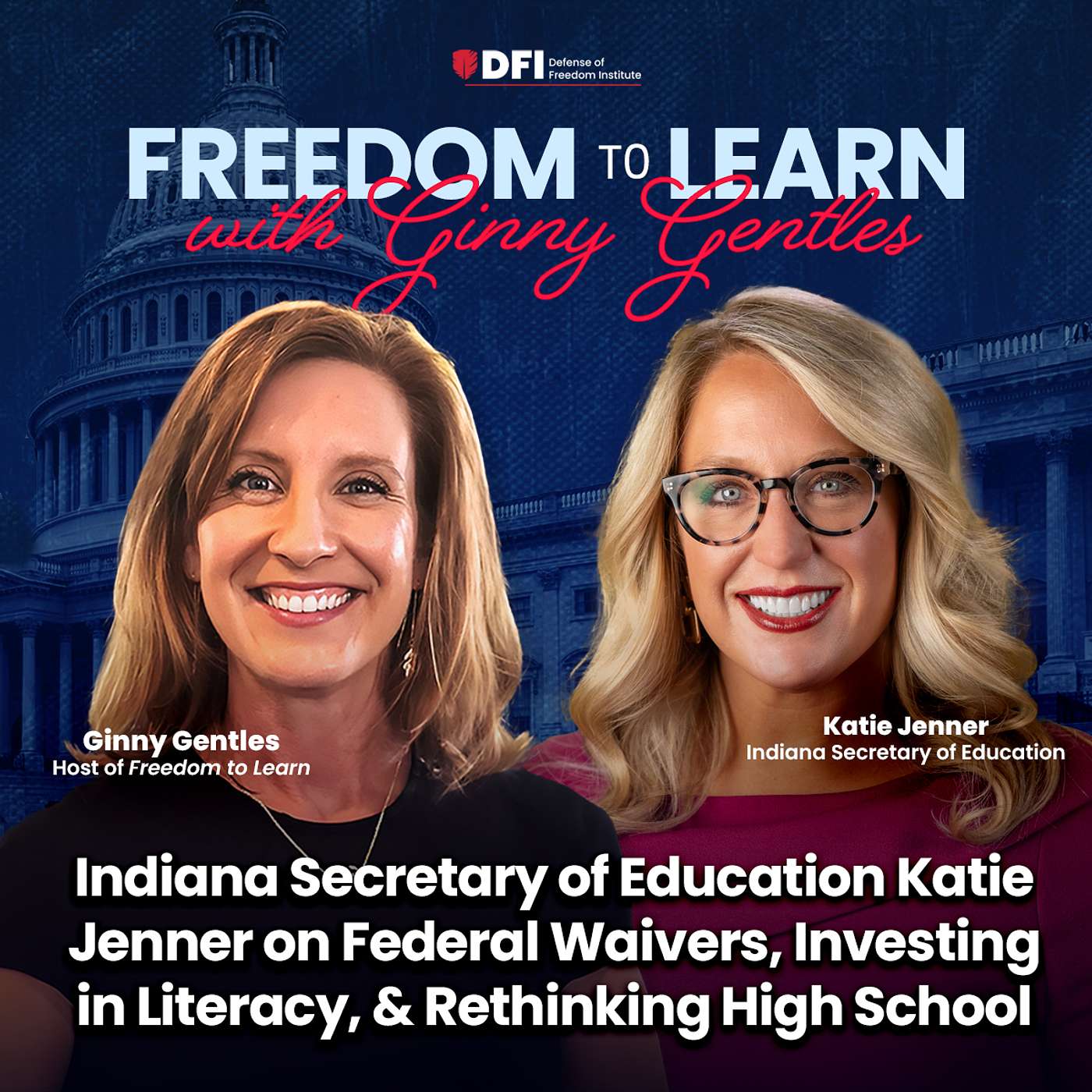 Indiana Secretary of Education Katie Jenner on Federal Waivers, Investing in Literacy, & Rethinking High School episode artwork