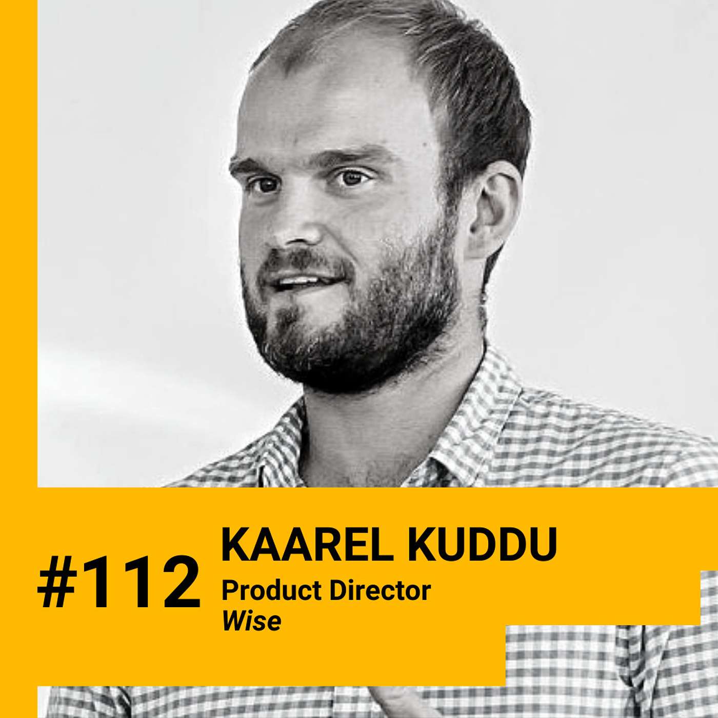Wise Product Director Kaarel Kuddu on product scaling & testing, mental health, signals of burnout, pressures of being founder vs early employee and ability to say no. Ep 112