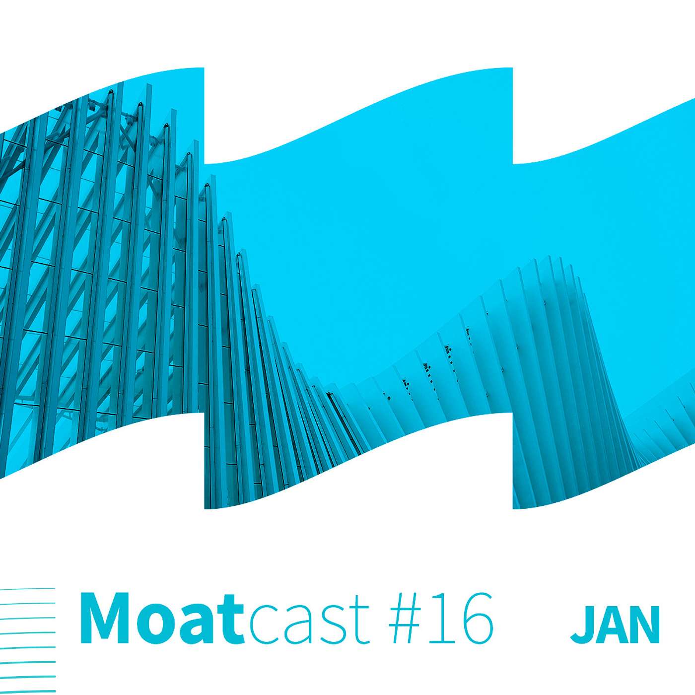 Moatcast 16#JAN