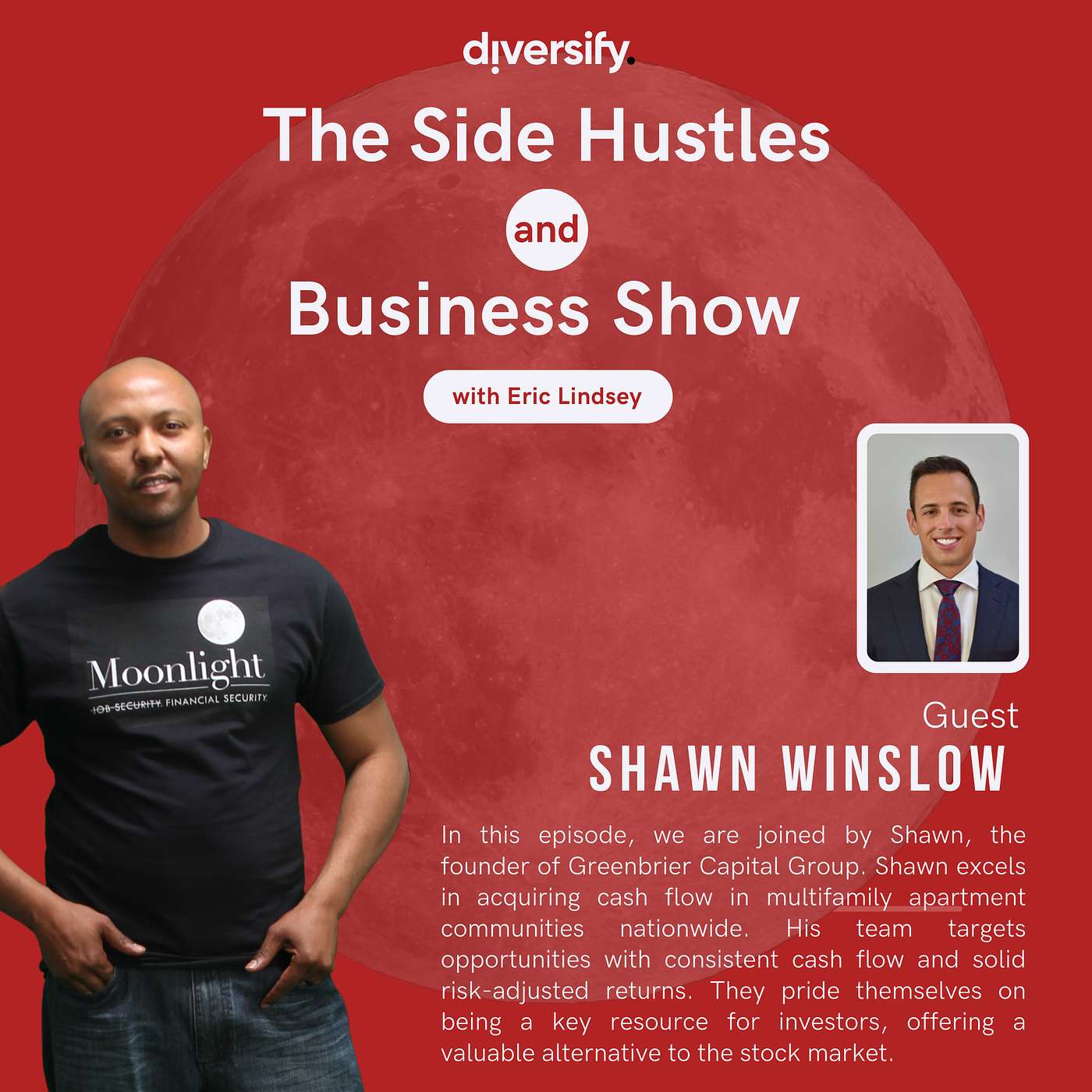 The Side Hustle and Business Show with Eric Lindsey