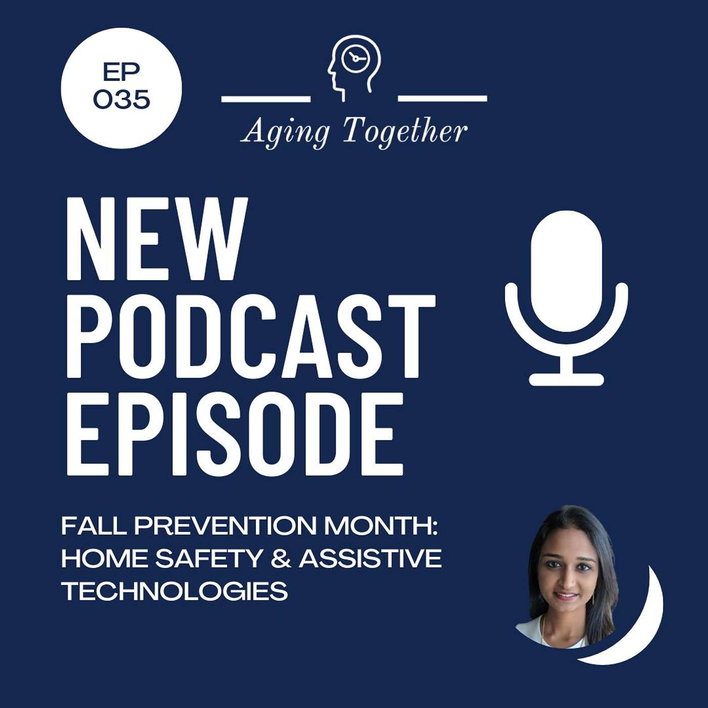 EP035: Home Safety & Assistive Technology for Fall Prevention (Nat'l Fall Prevention Awareness Month)