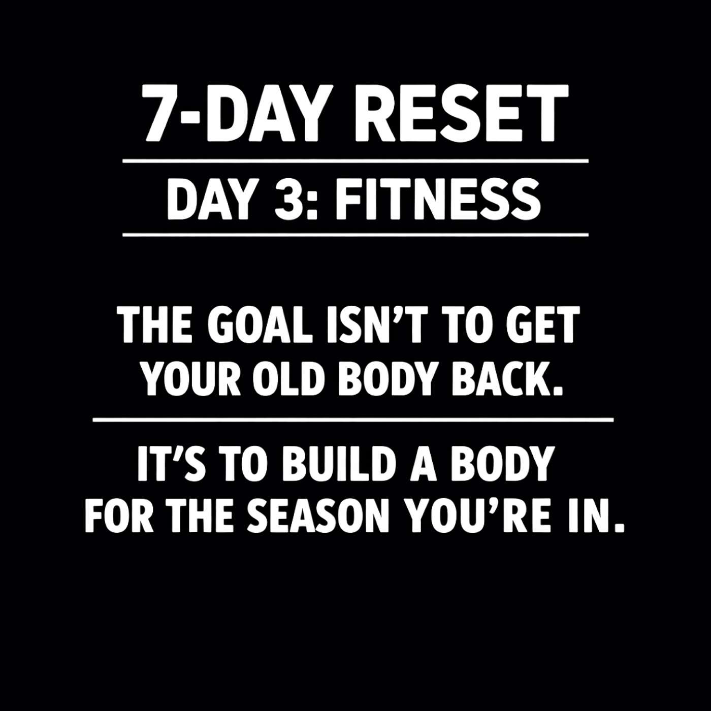 982. The 7 Day Reset: Fitness