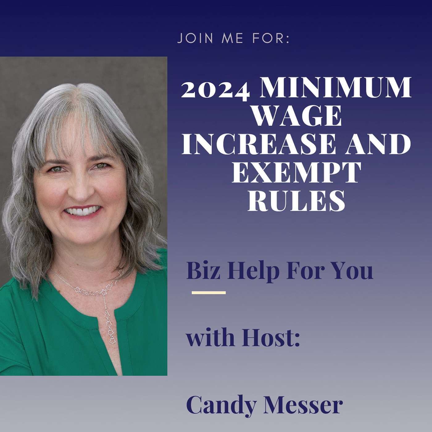 2024 Minimum Wage Increase and Exempt Rules with Candy Messer