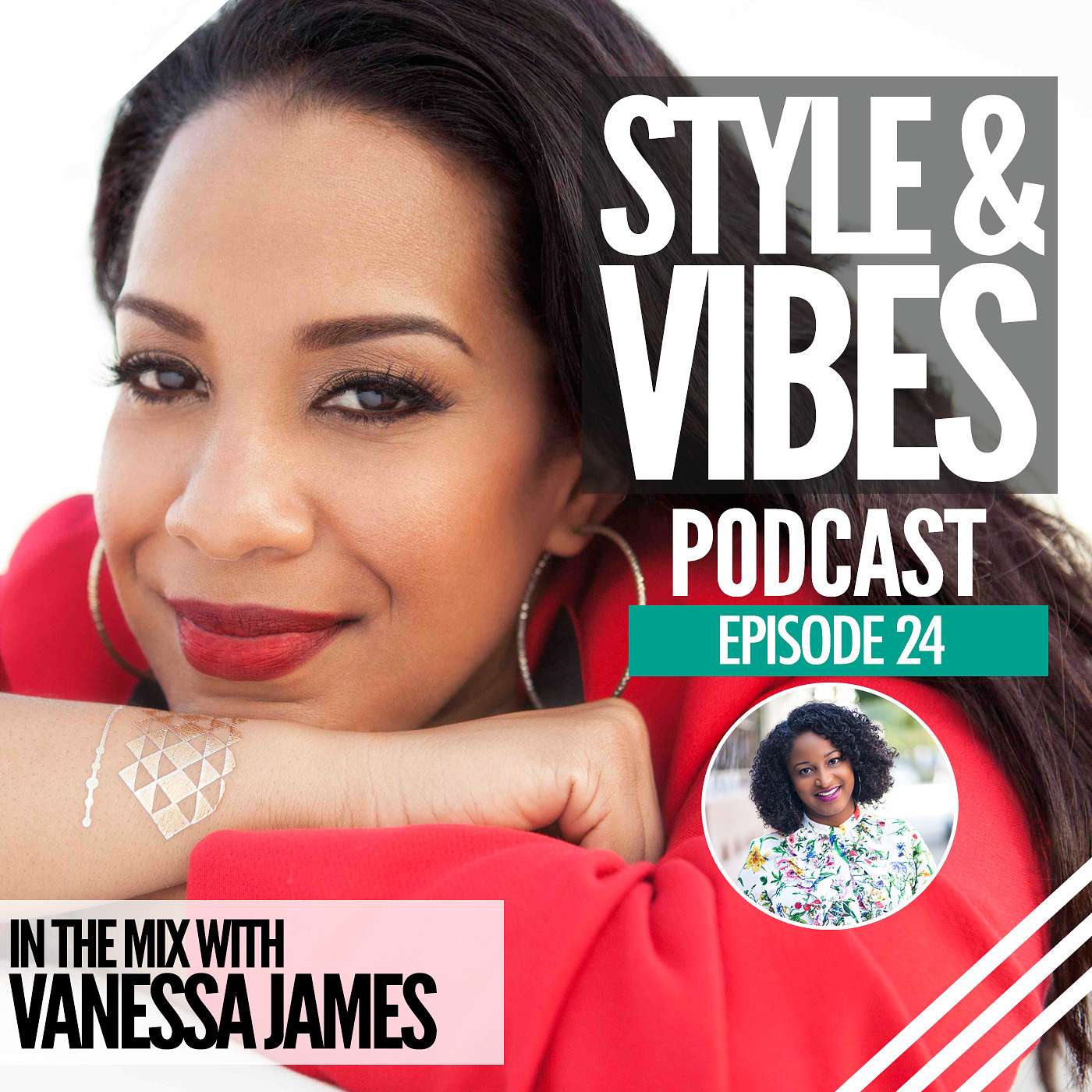 The Style & Vibes Podcast