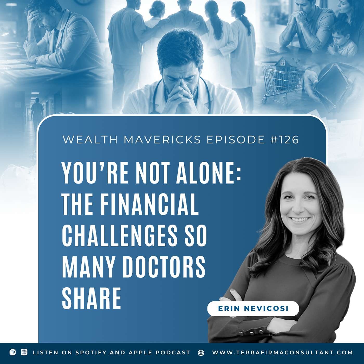 You’re Not Alone: The Financial Challenges So Many Doctors Share