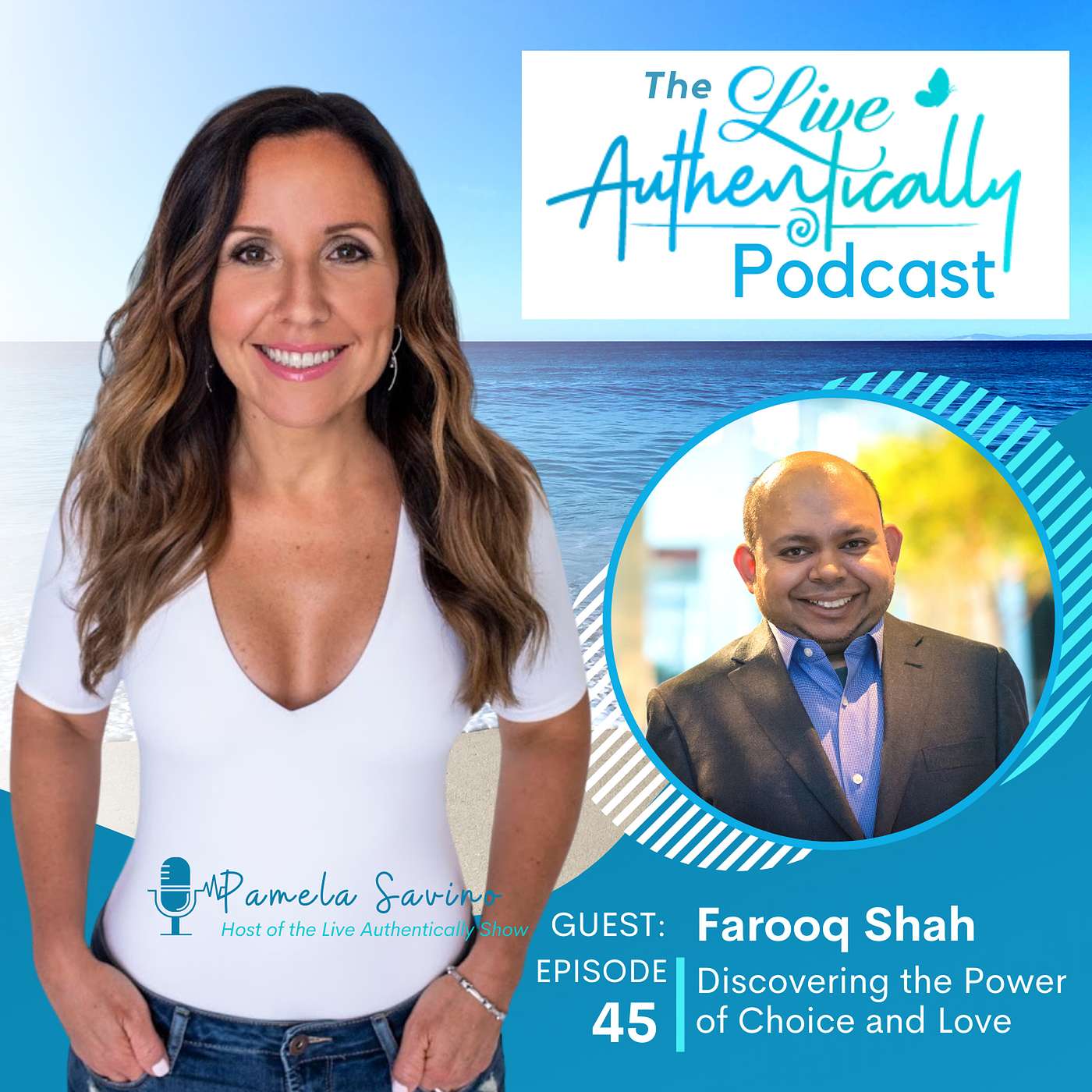 Episode 45: Discovering the Power of Choice and Love with Farooq Shah episode artwork