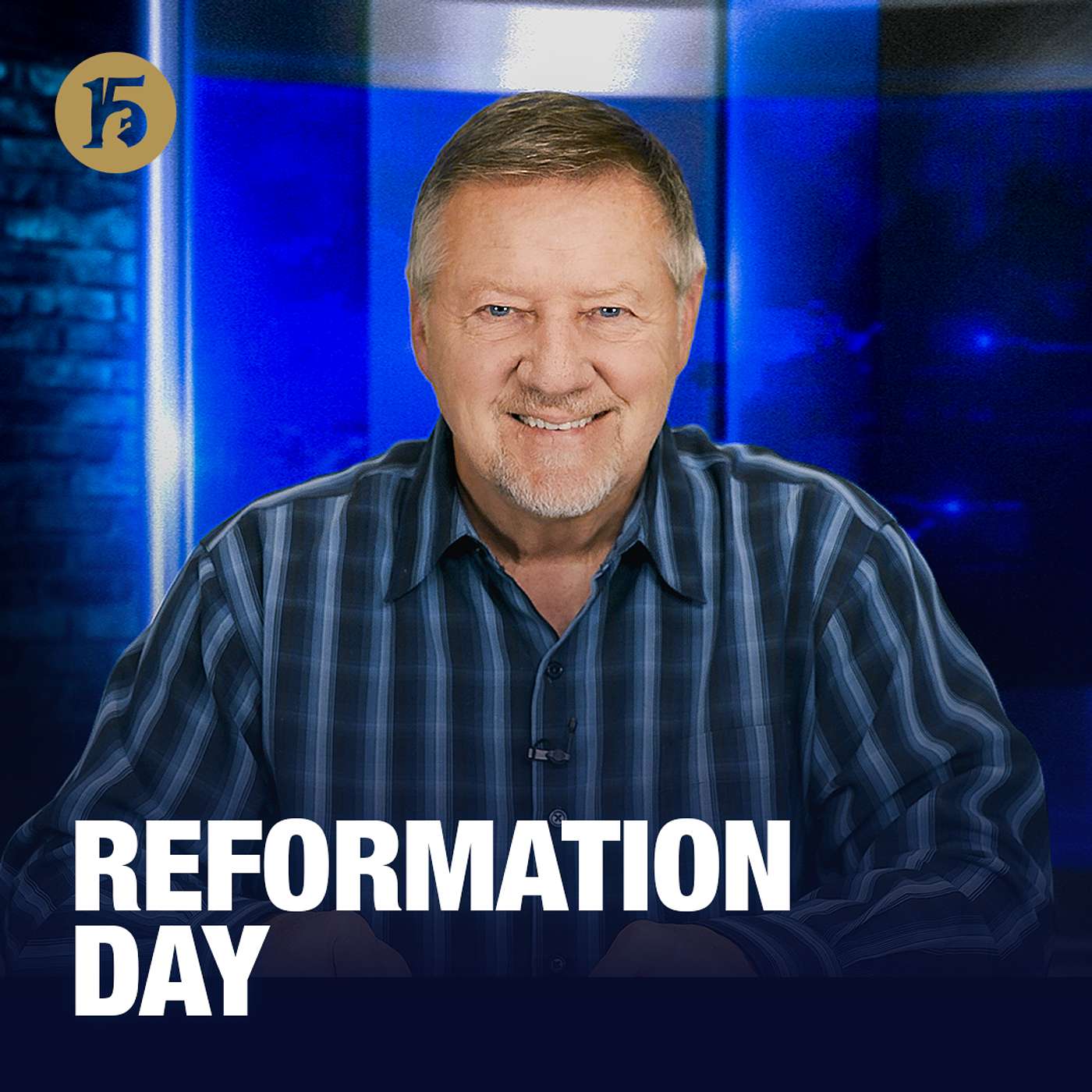 Reformation Day | Give Him 15: Daily Prayer with Dutch | October 31, 2025