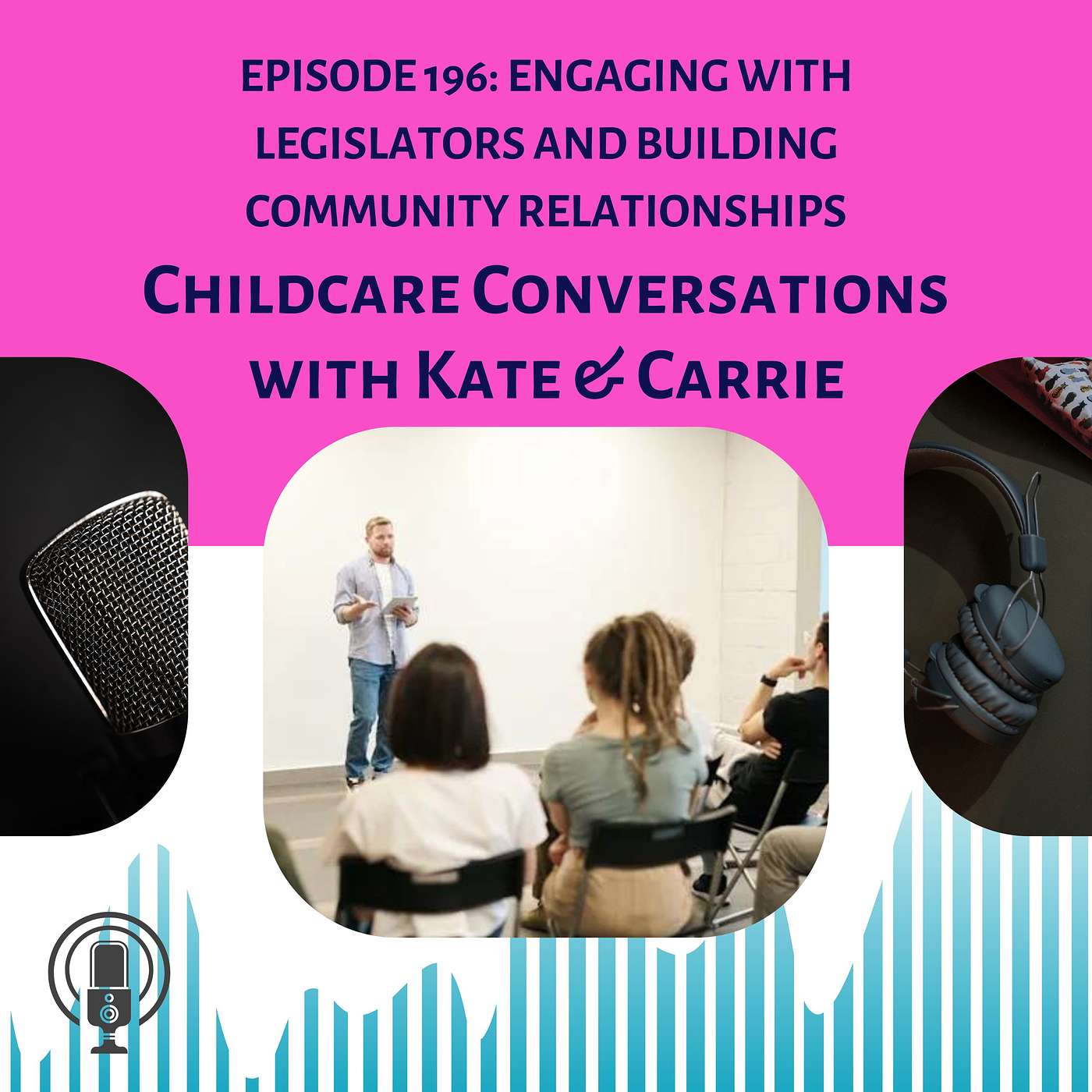 ChildCare Conversations with Kate and Carrie