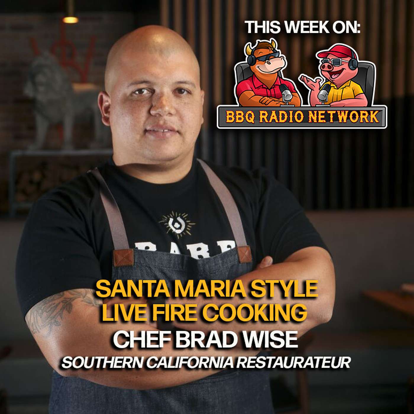 SANTA MARIA GRILLING with BRAD WISE of RARE SOCIETY on BBQ RADIO NETWORK