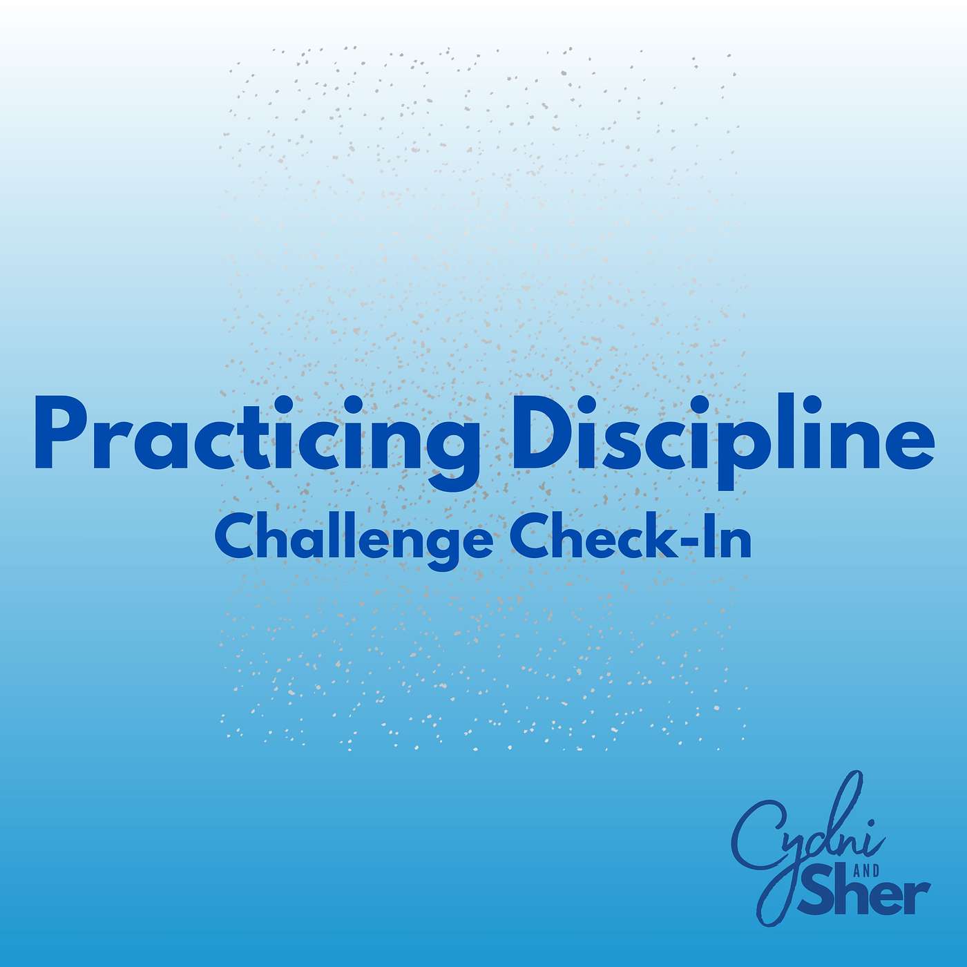 Practicing Discipline Challenge Check-In