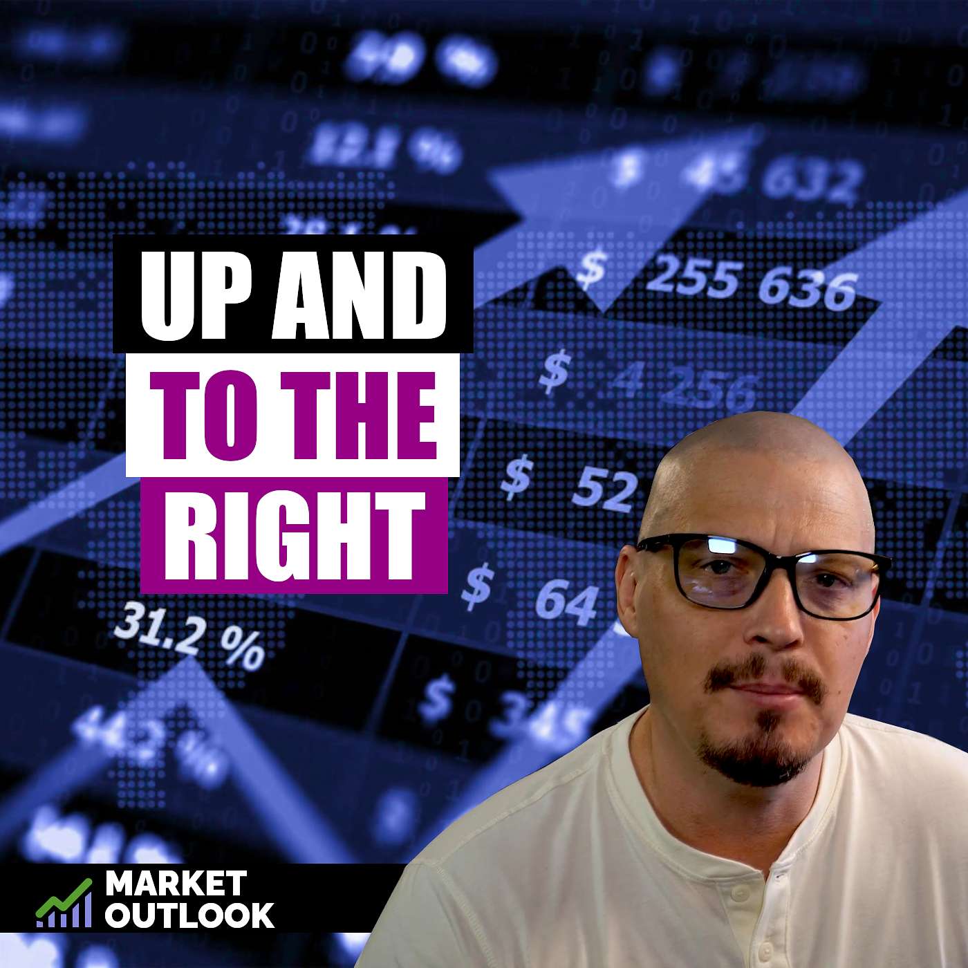 Up And To The Right - Market Outlook (Ep. 10) episode artwork
