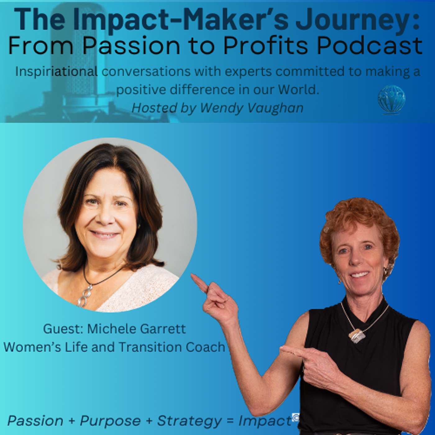 Featured Guest: Michele Garrett, Women's Life and Transition Coach episode artwork