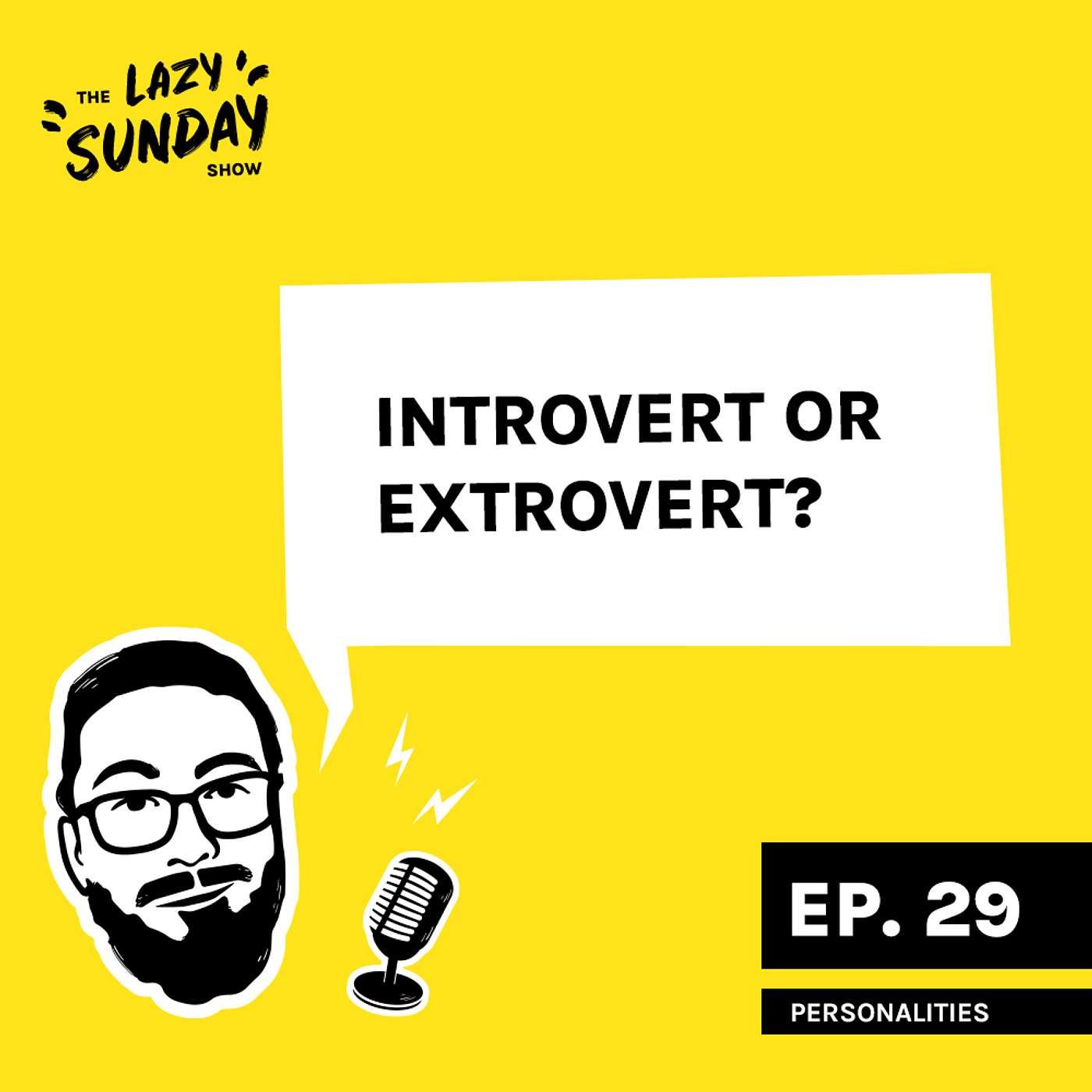 Episode 29: Personalities