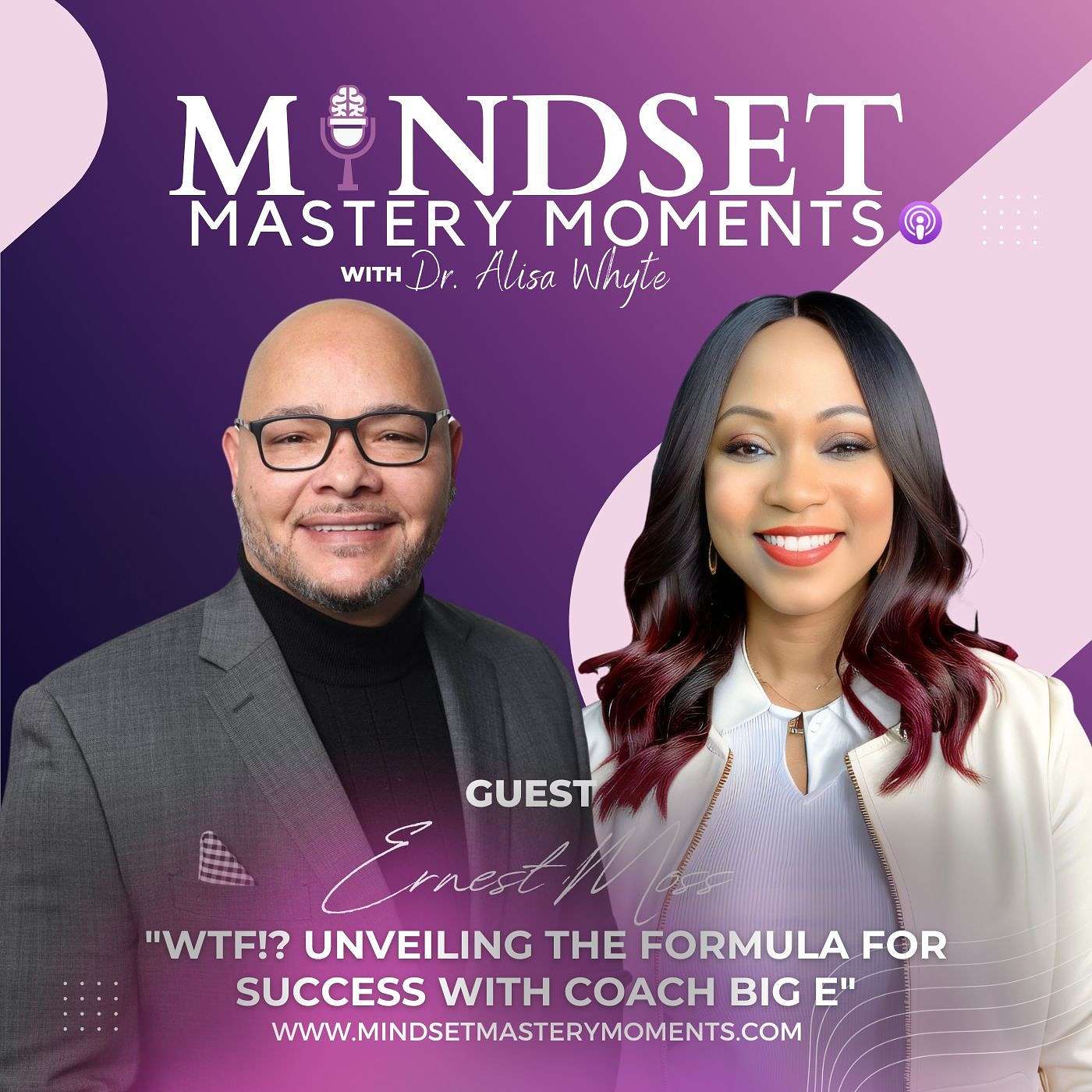 WTF!? Unveiling the Formula for Success with Coach Big E - Part 1 of 2