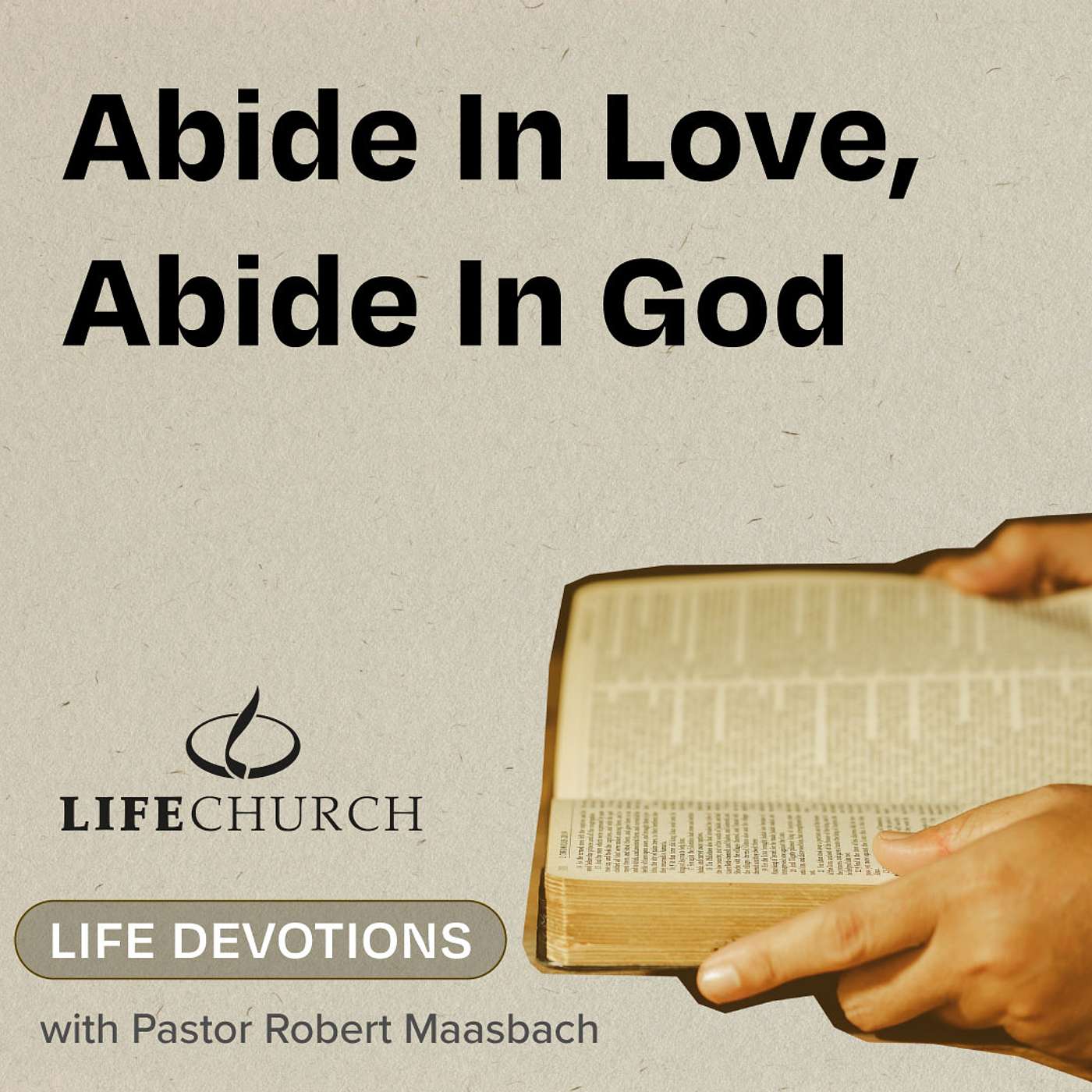 Abide In Love, Abide In God - 10.8.24