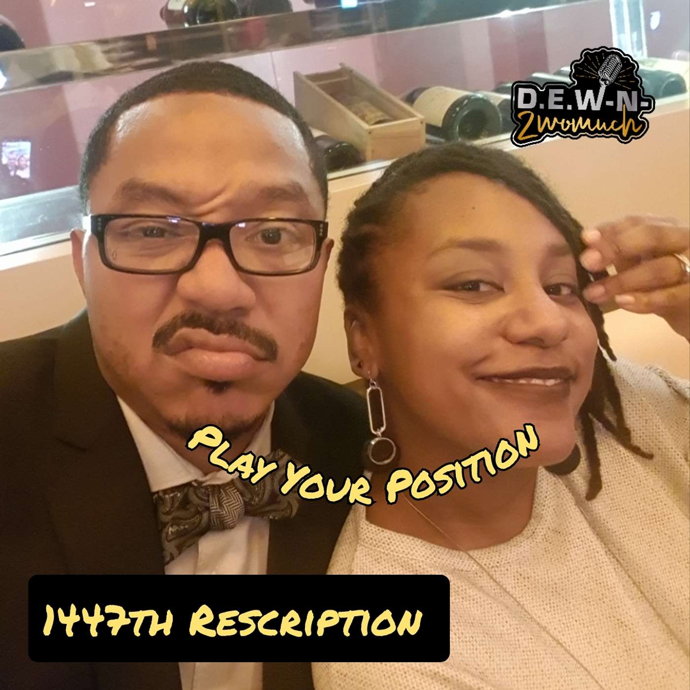 1447th Rescription: Play Your Position