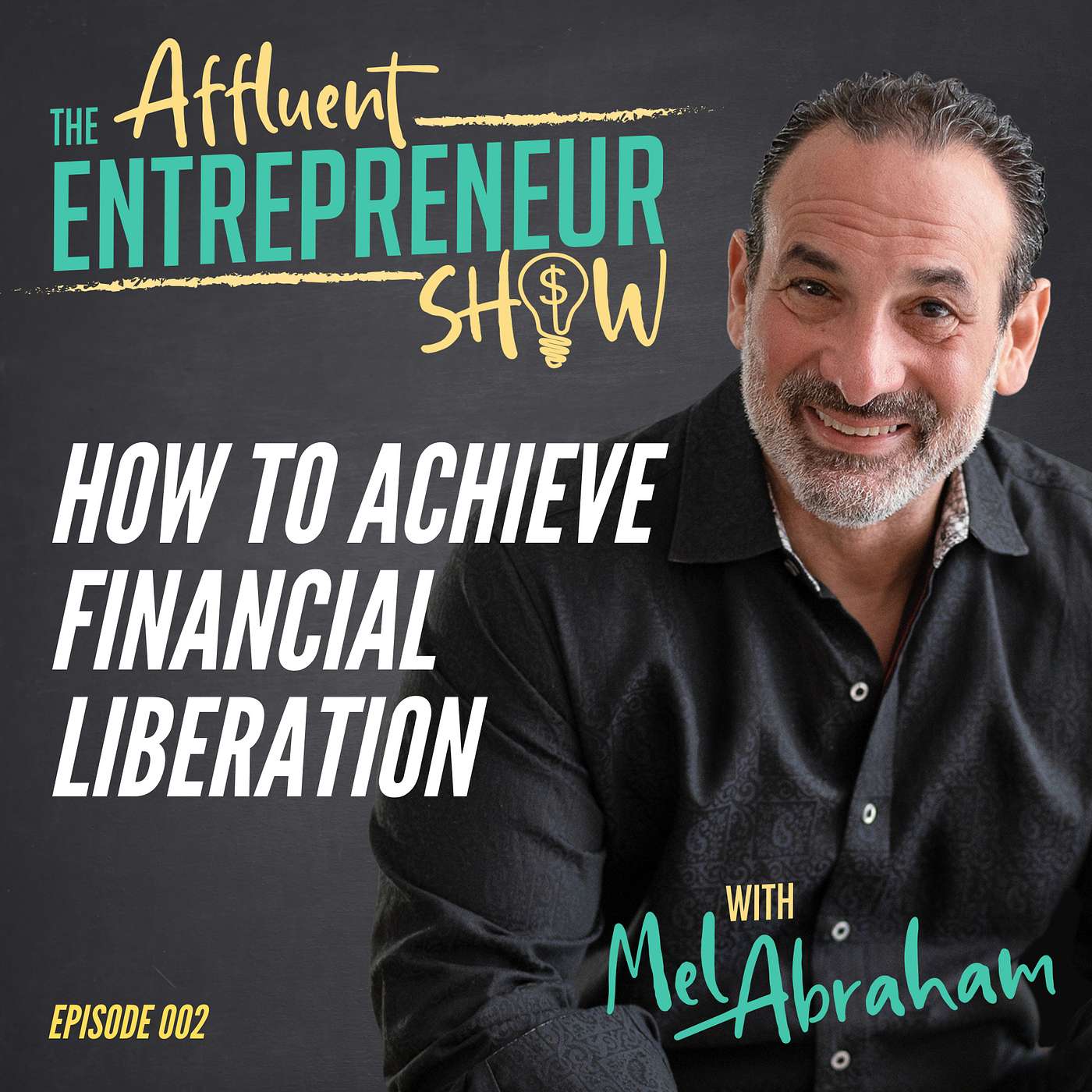 002 How to Achieve Financial Liberation