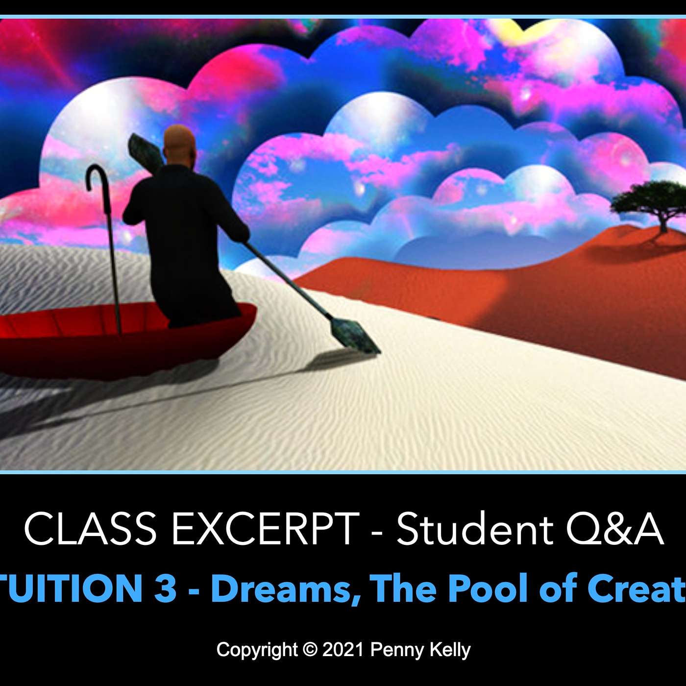 Class Excerpt - Intuition 3: Dreams, The Pool of Creation - Student Q&A
