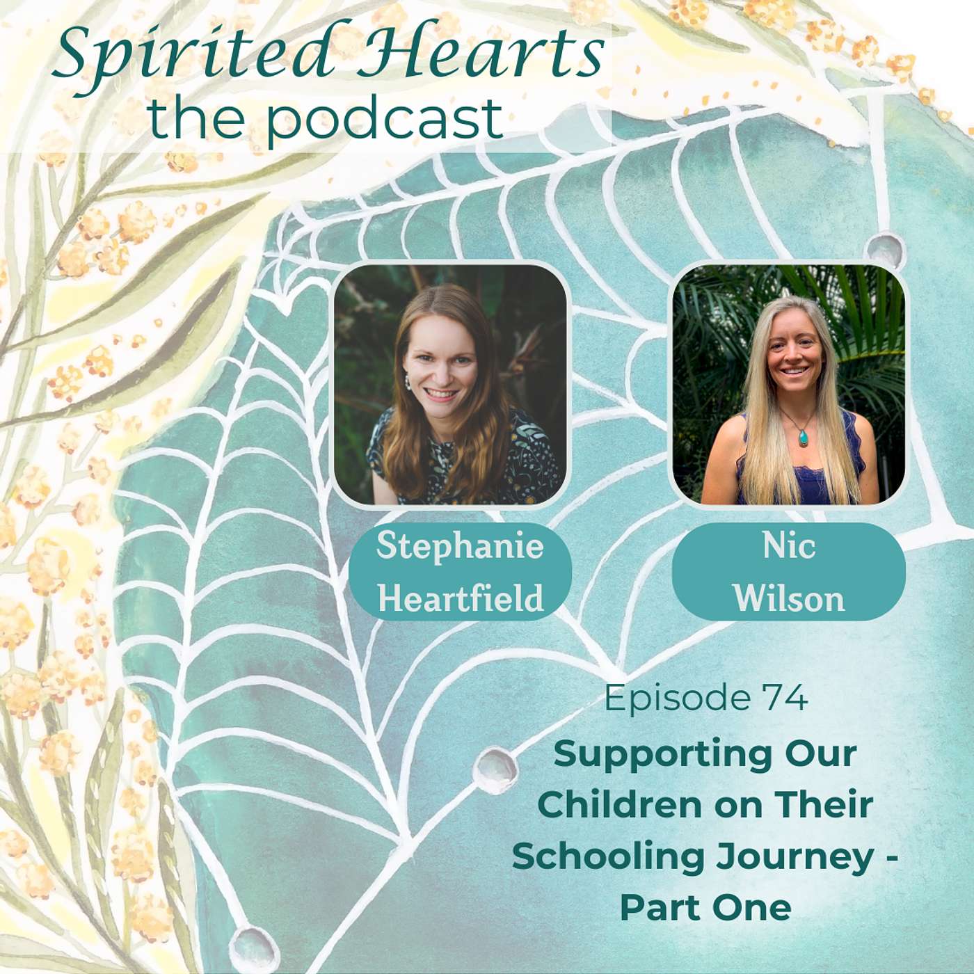 74. Supporting Our Children on Their Schooling Journey - Part 1 74. Supporting Our Children on Their Schooling Journey - Part 1