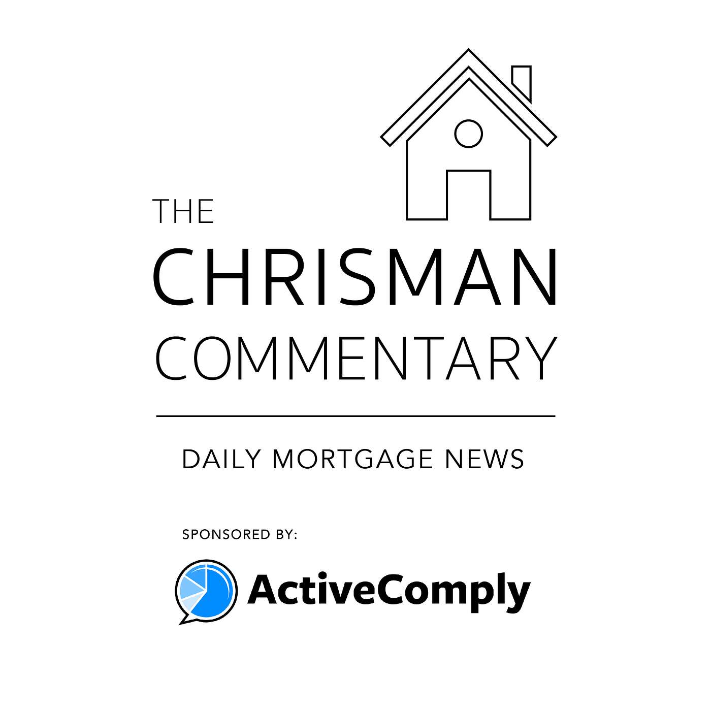 Chrisman Commentary - Daily Mortgage News