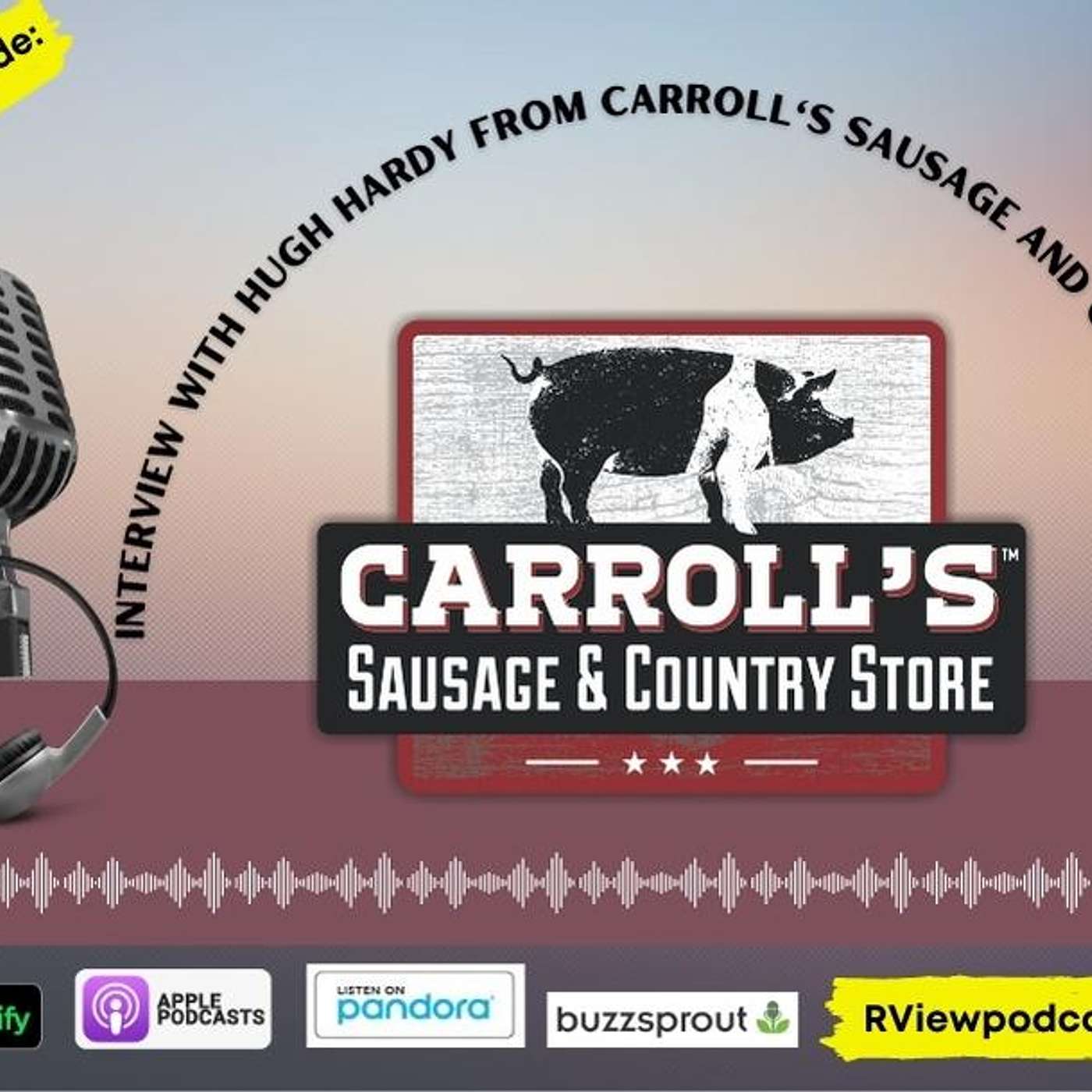 Interview with Hugh Hardy from Carroll's Sausage and Country Store.