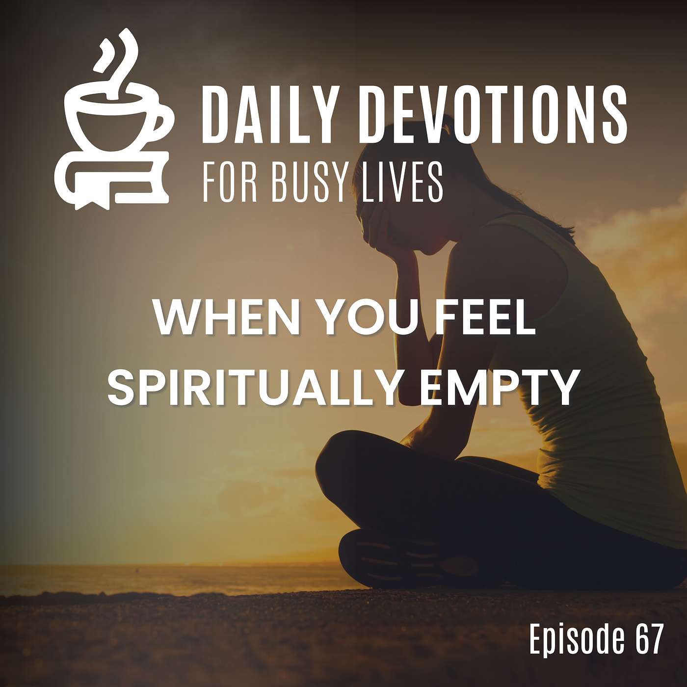 When You Feel Spiritually Empty