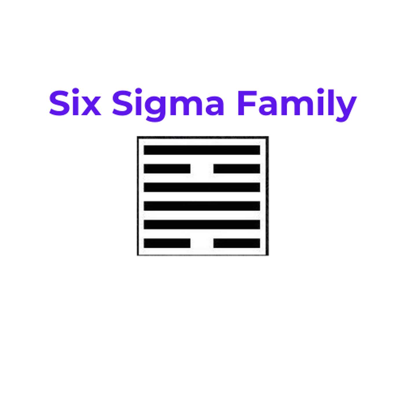 Six Sigma Family podcast artwork