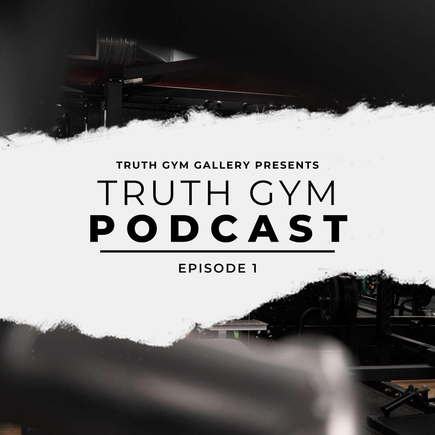Episode 1: Truth Gym Podcast Introduction w/ Corey & Andrew
