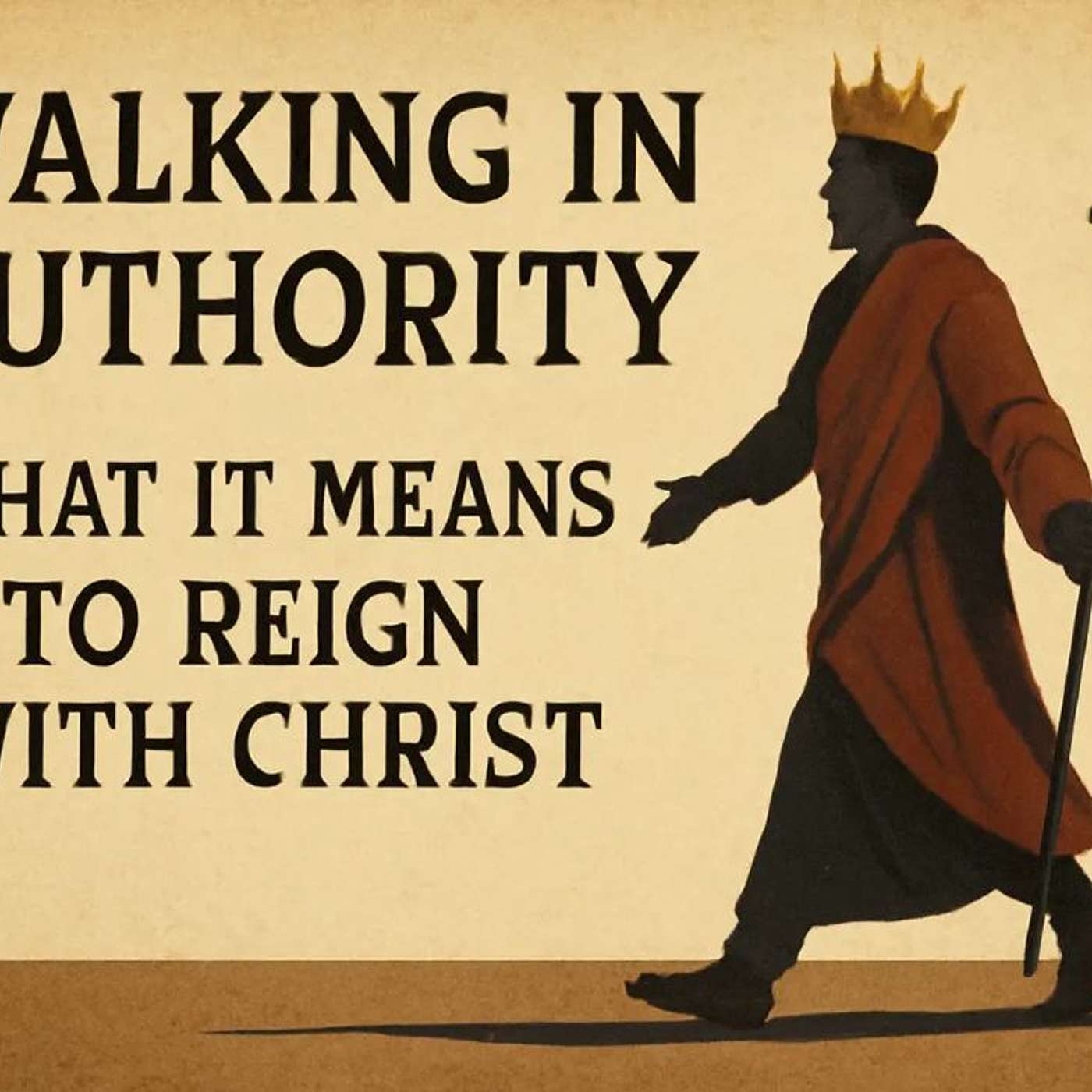 Walking in Authority; Understanding Your Power in Christ
