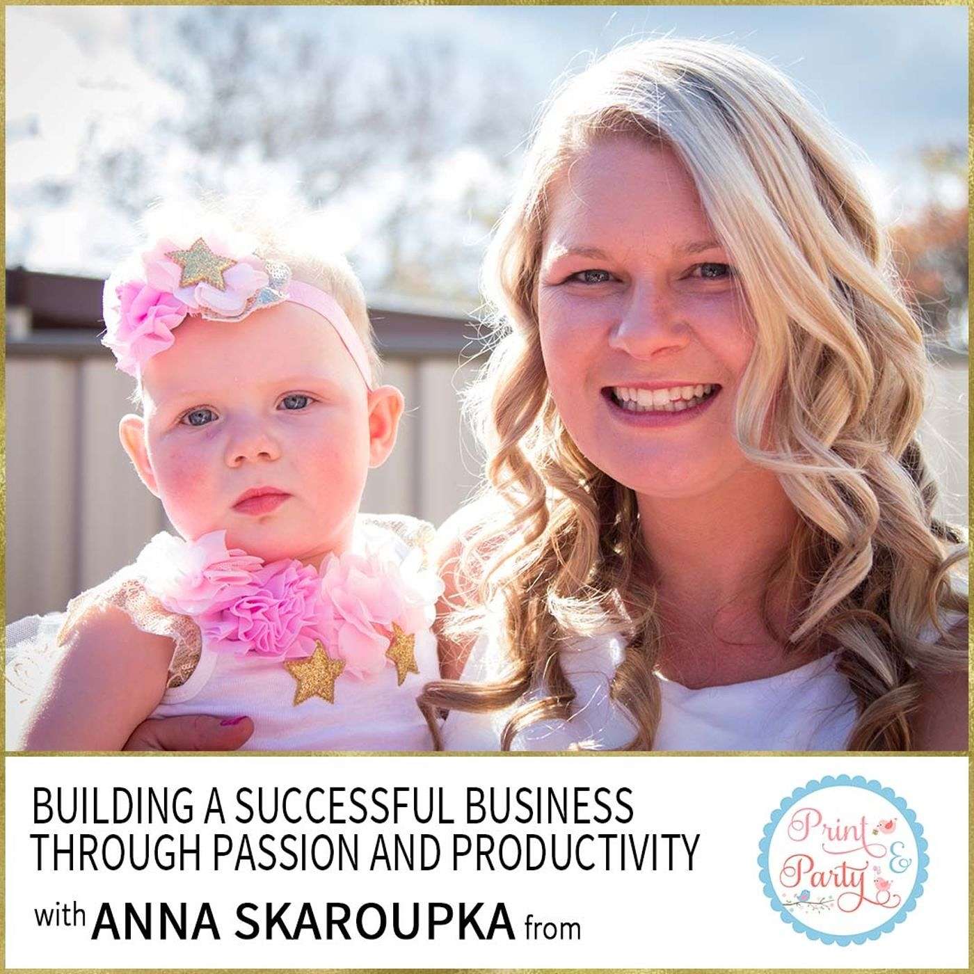 MWH 035 : Building a successful business through passion and productivity with Anna Skaroupka episode artwork